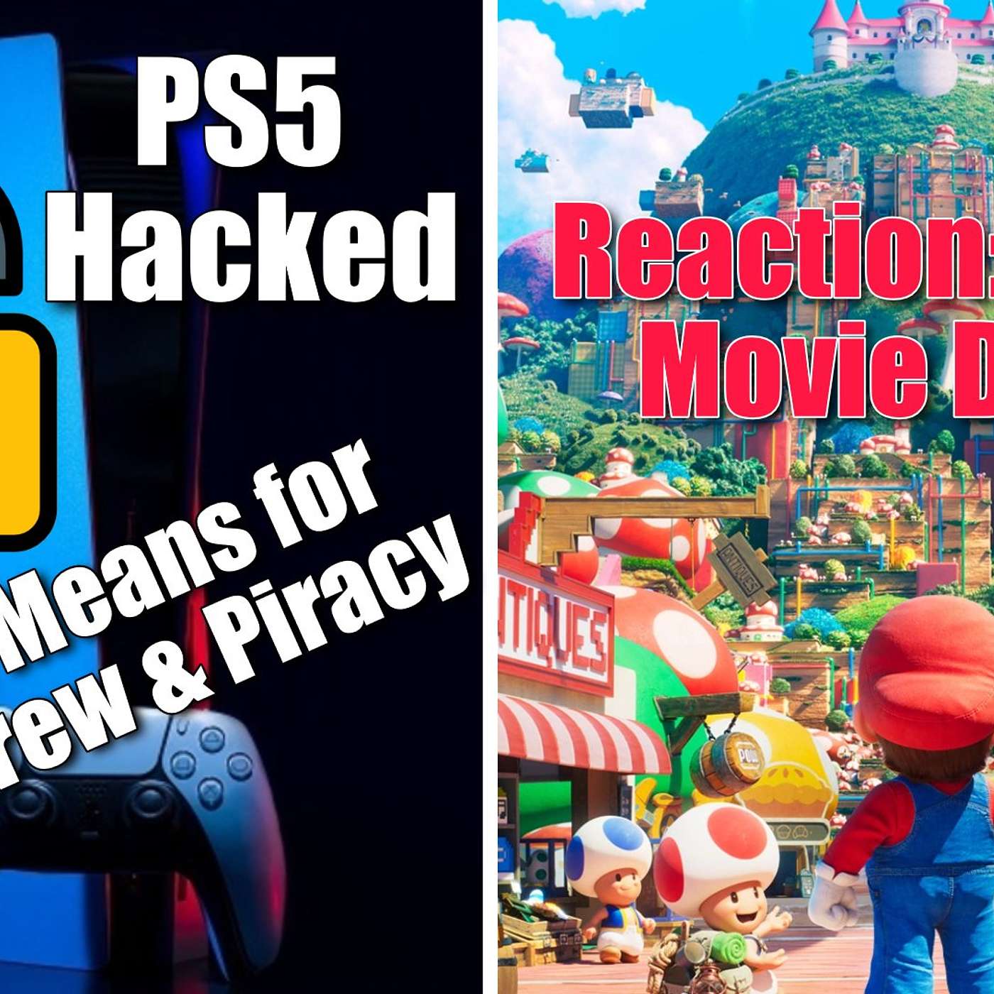 PS5 Hacked - Piracy & Homebrew Future Detailed; Nintendo Direct: Mario Movie Reactions episode artwork