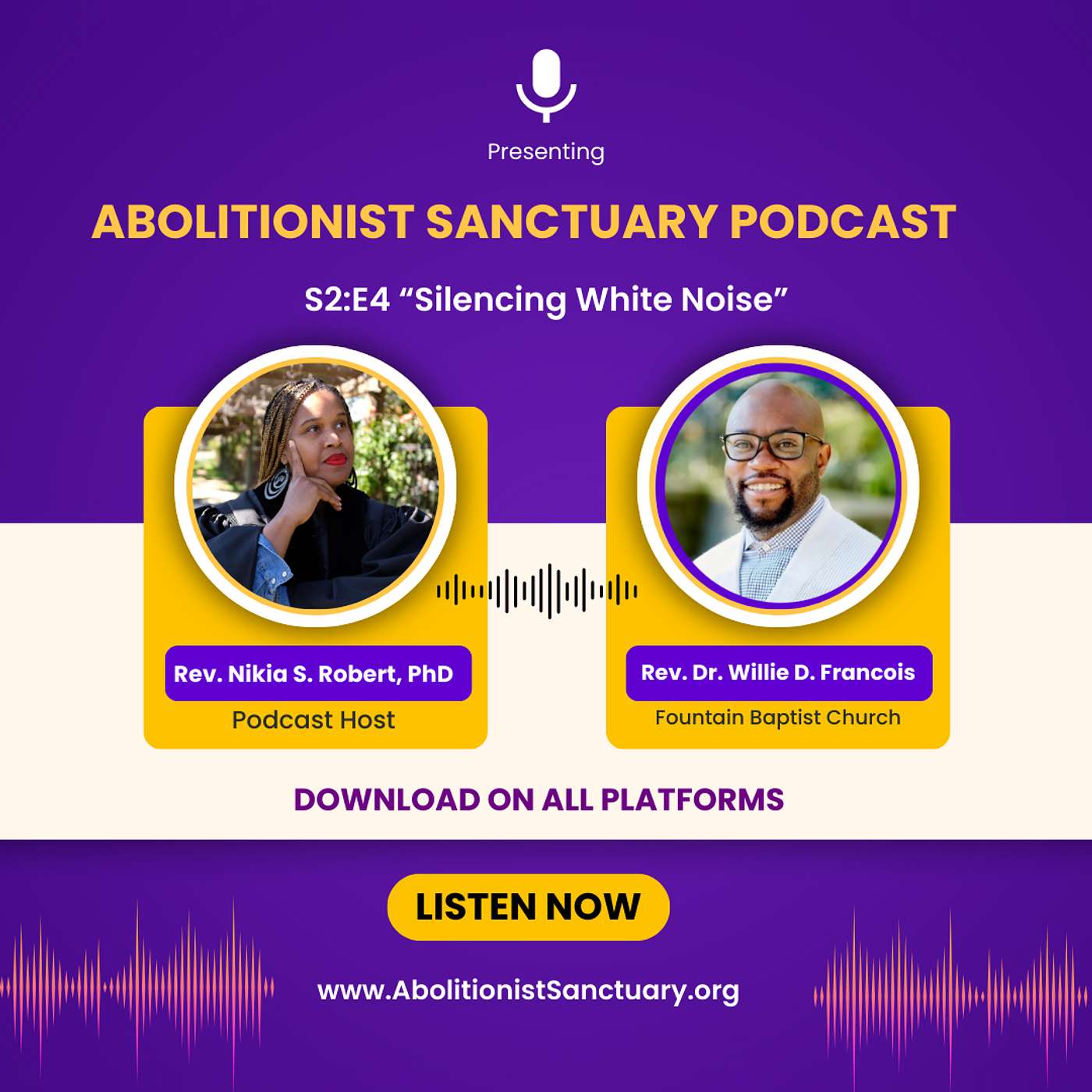 S2:E4 Silencing White Noise: Dr. Willie D. Francois, III on Abolition Spirituality and Anti-Racism
