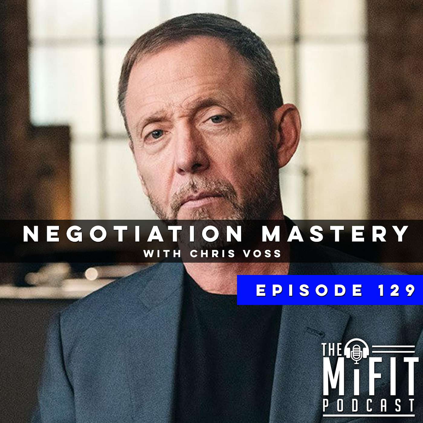 Negotiation Mastery with Chris Voss
