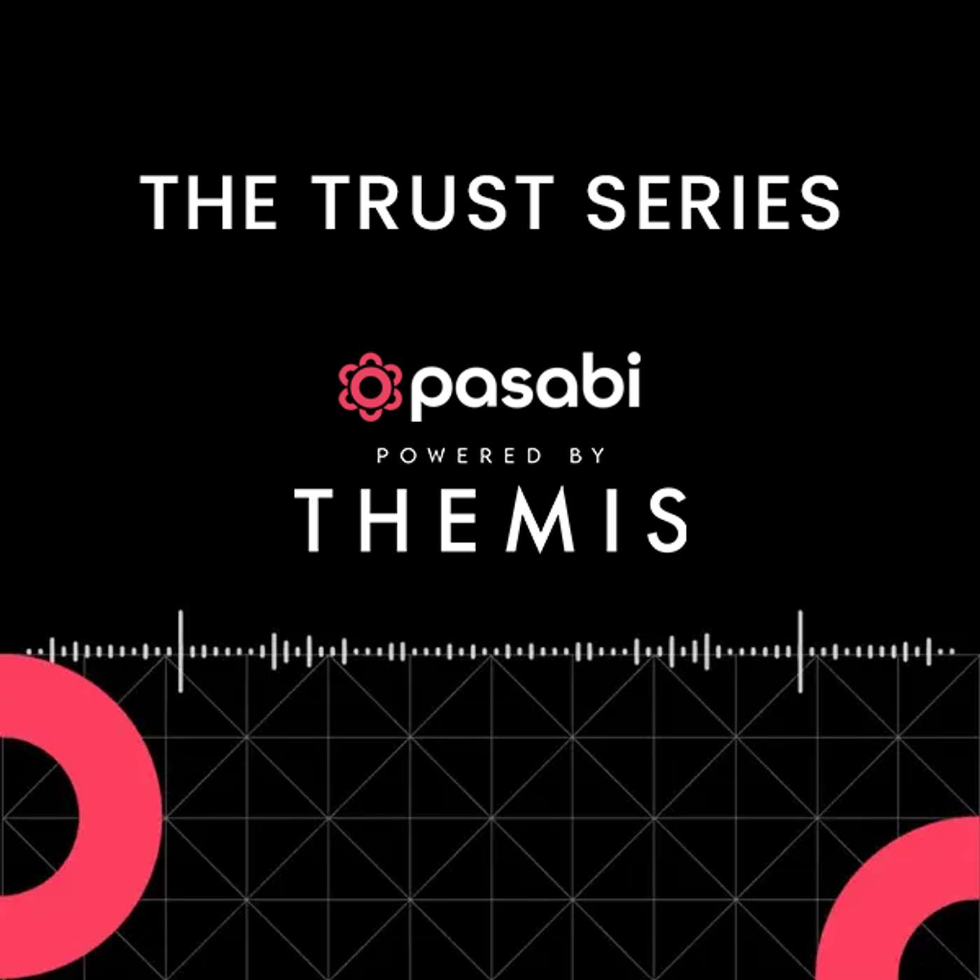 The Trust Series, powered by Themis cover art