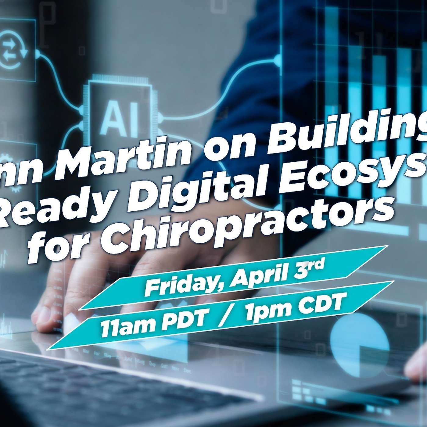 Quinn Martin on Building an AI-Ready Digital Ecosystem for Chiropractors episode artwork