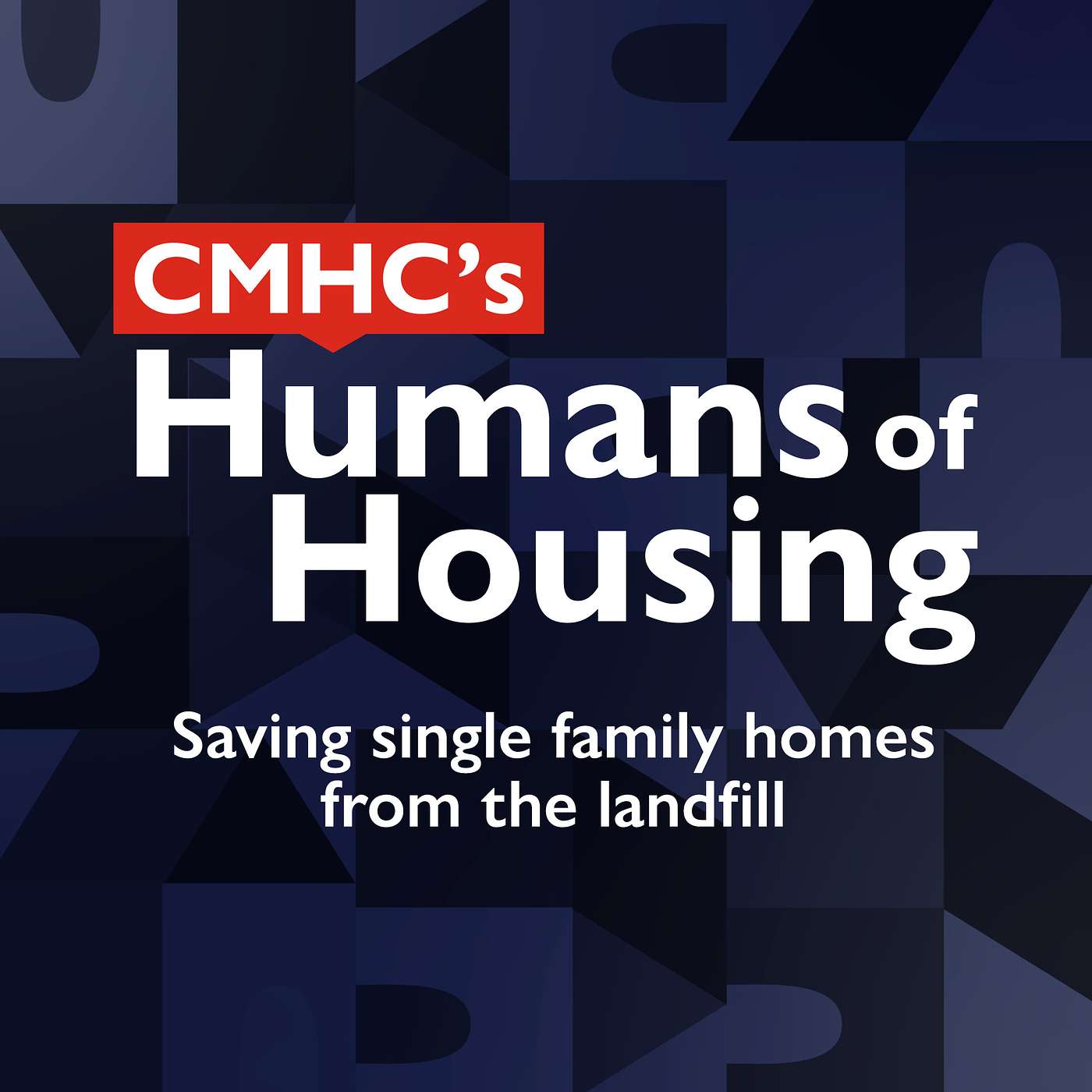 Ep. 1 — Humans of Housing: Saving Homes from the Landfill Ep. 1 — Humans of Housing: Saving Homes from the Landfill