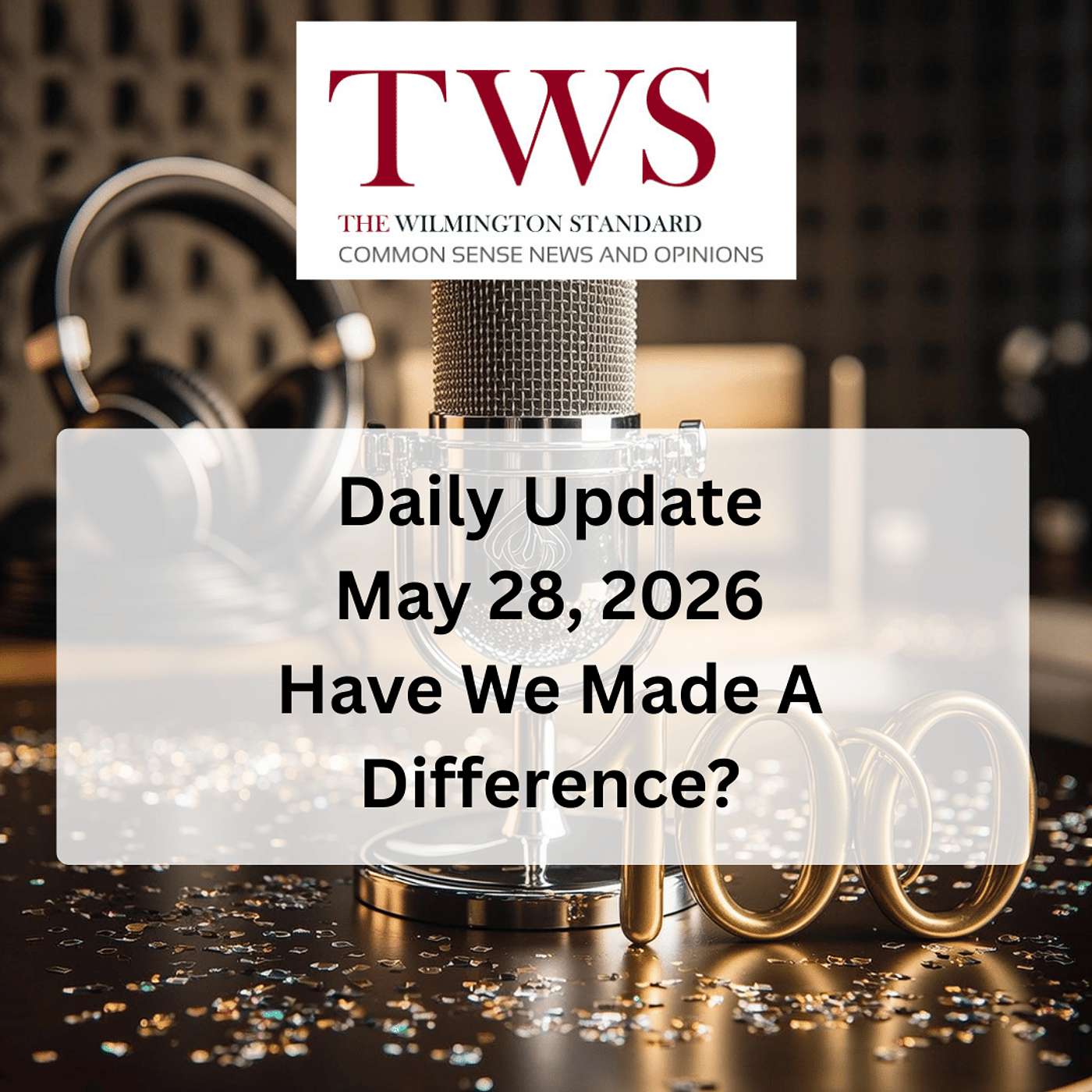Have We Made A Difference? – May 28, 2026 episode artwork