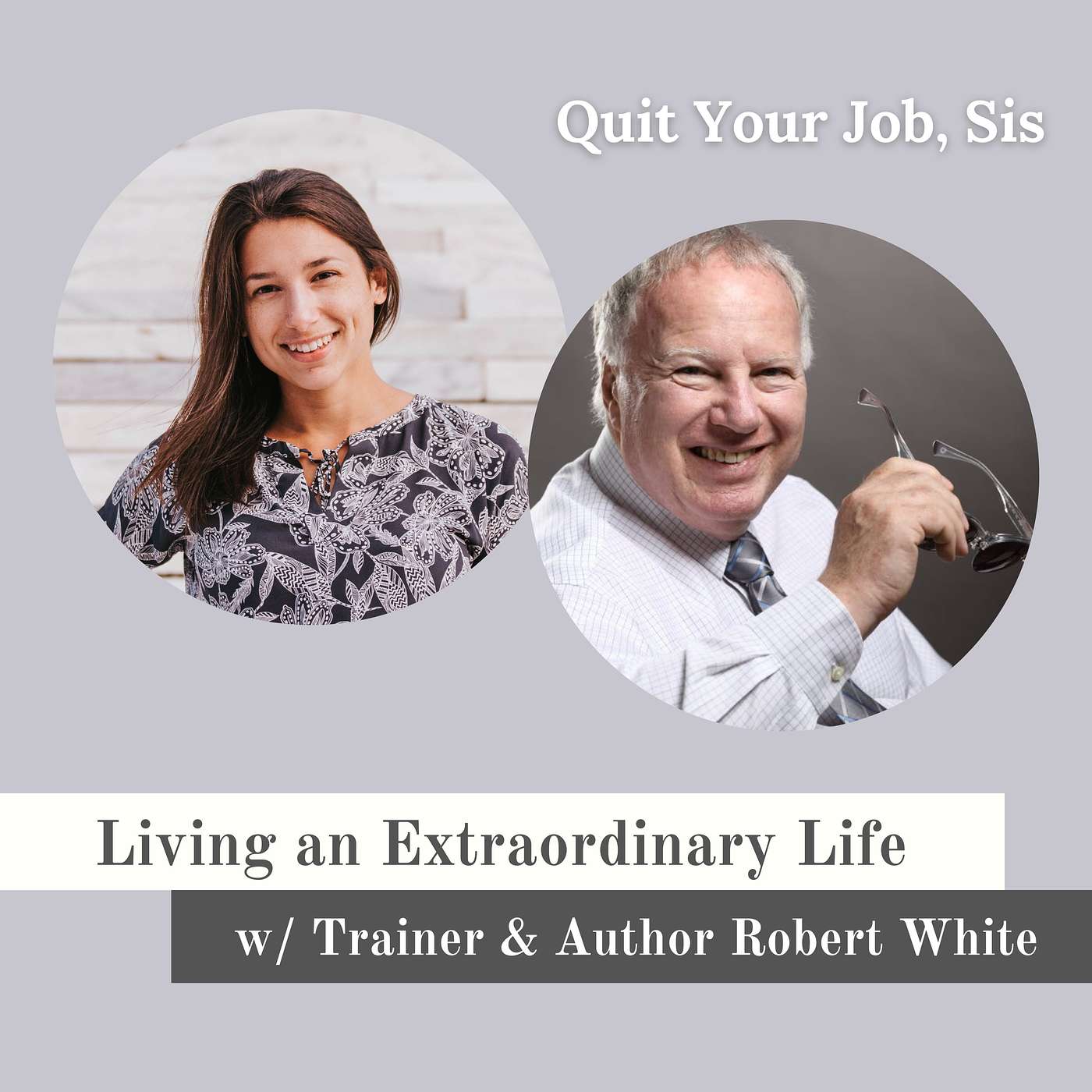 Living an Extraordinary Life w/ Trainer, Speaker & Author Robert White