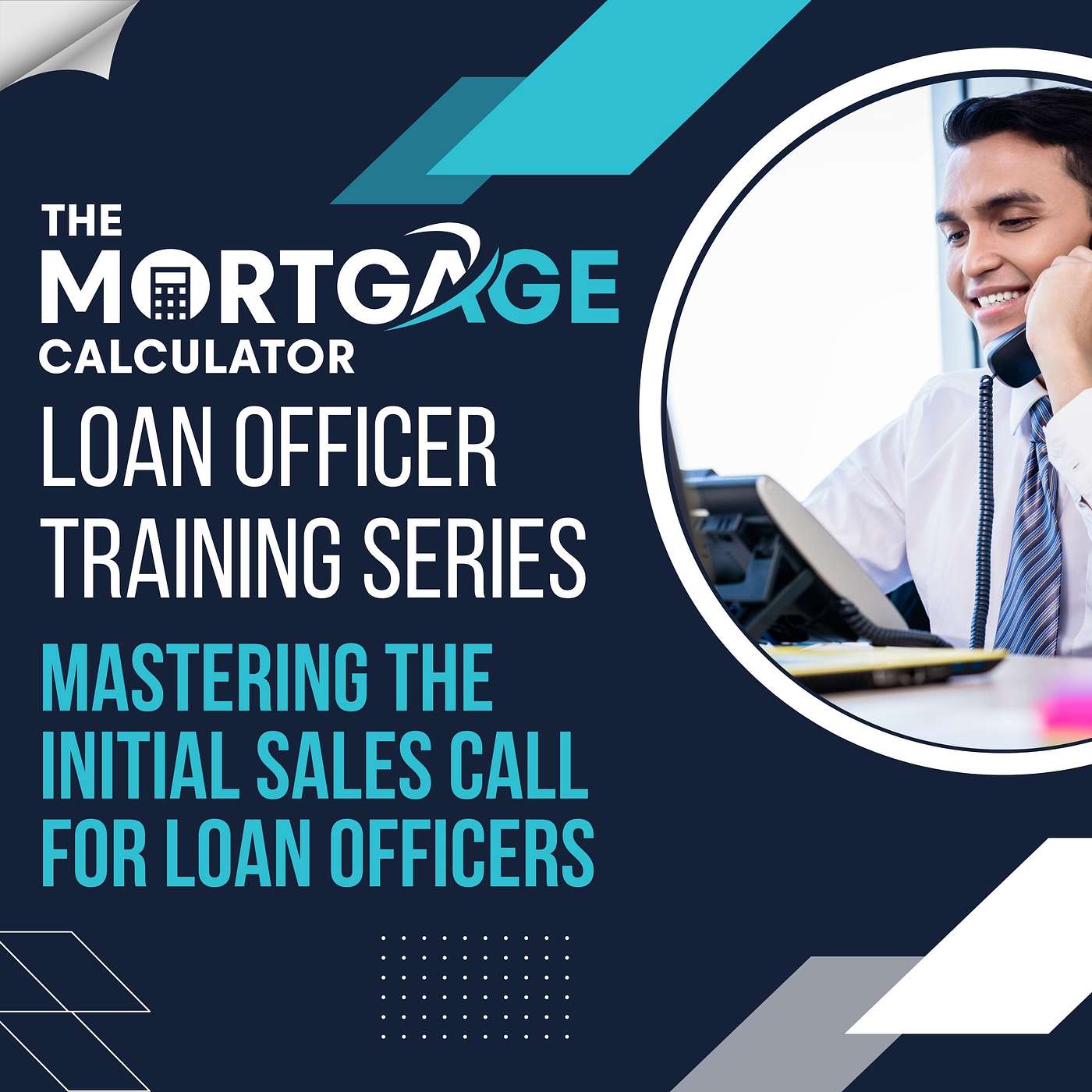 Loan Officer Training - 11/27/2024 - Mastering the Initial Sales Call for Loan Officers