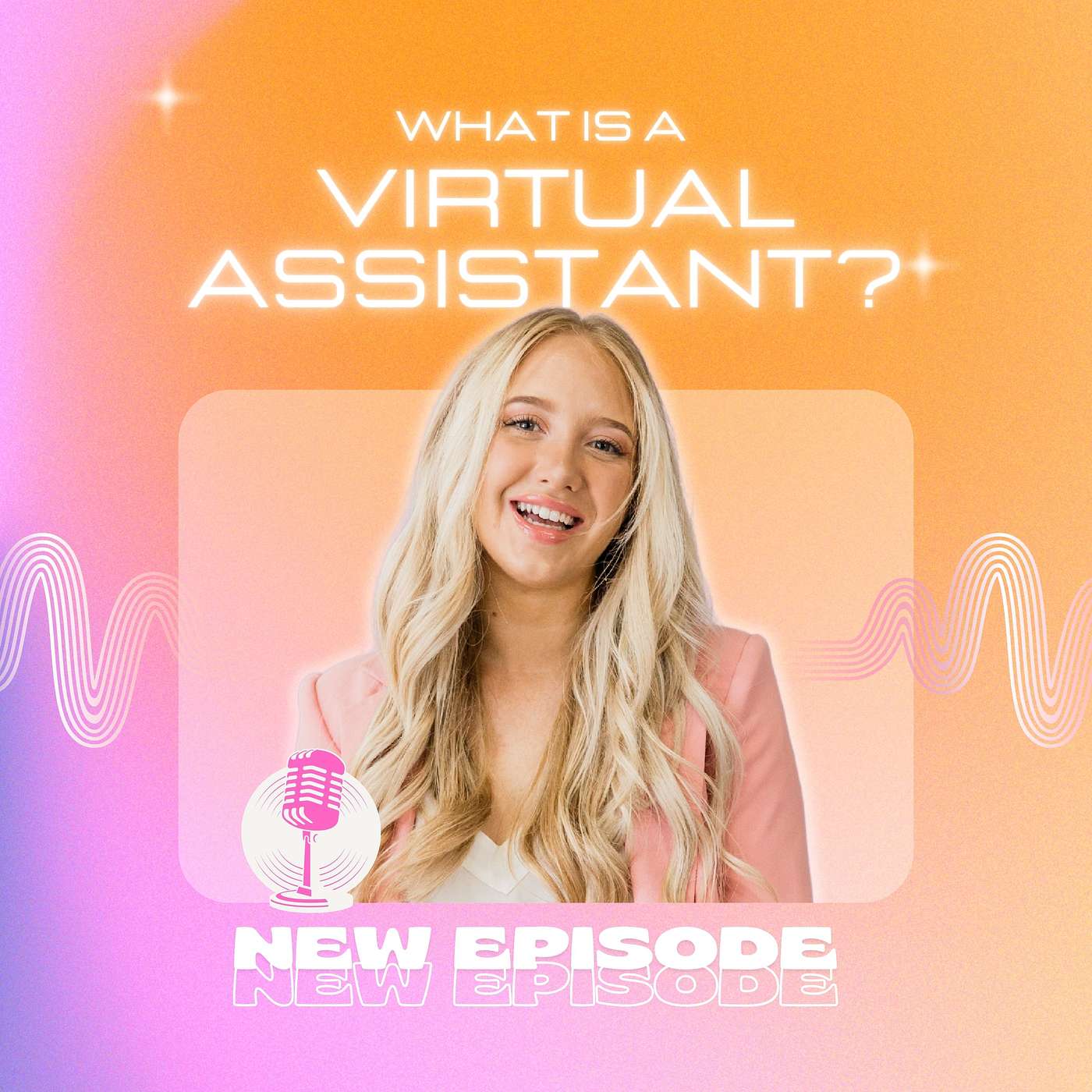What Is A Virtual Assistant episode artwork