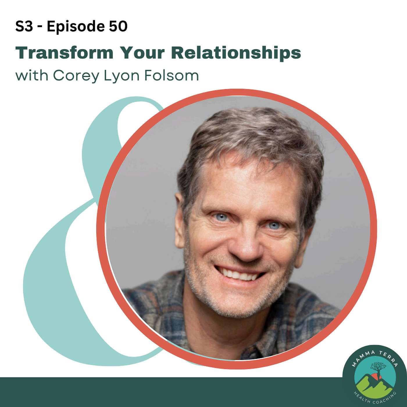 Corey Folsom in Conscious Communication: Small Shifts To Transform Your Relationships episode artwork