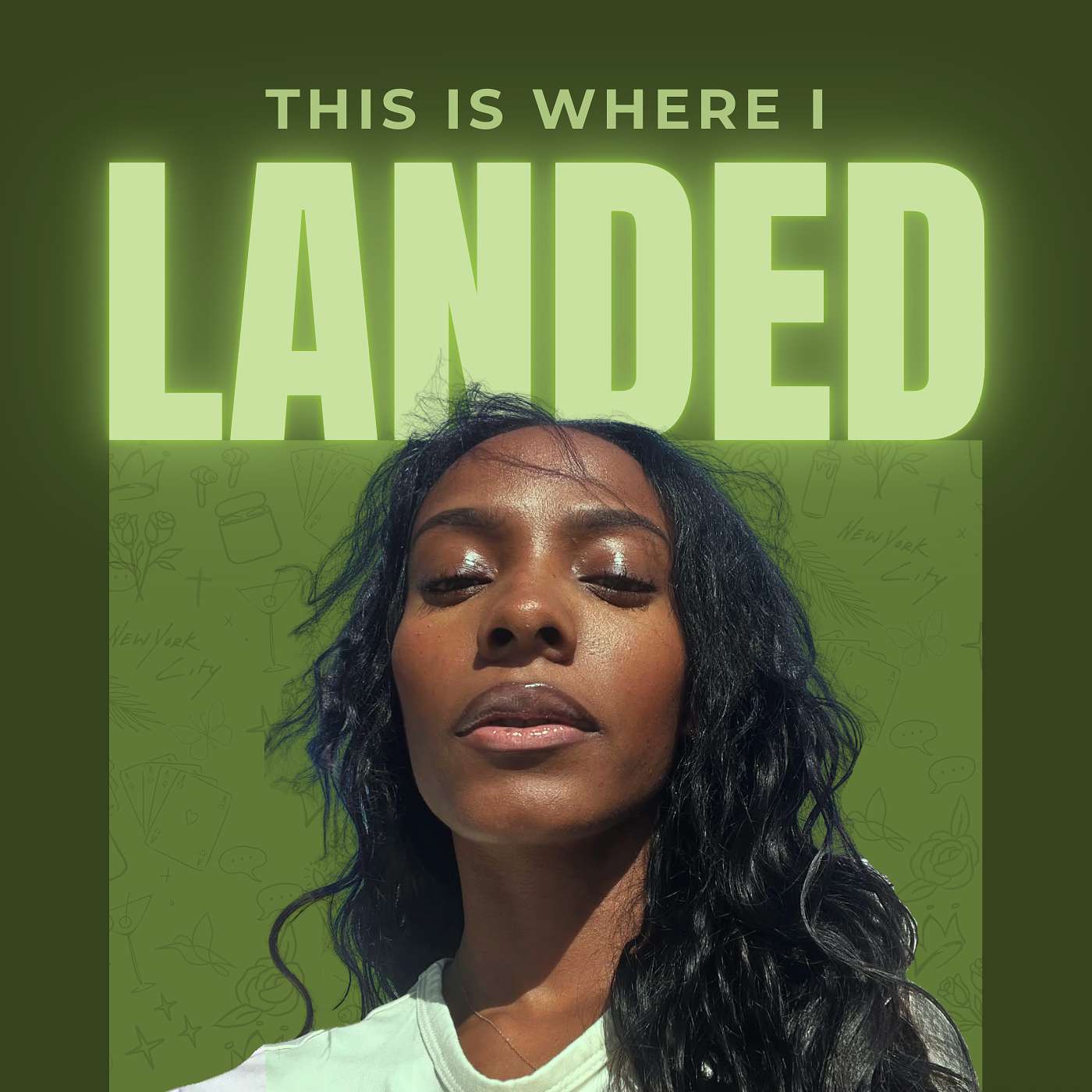 THIS IS WHERE I LANDED With Shayla