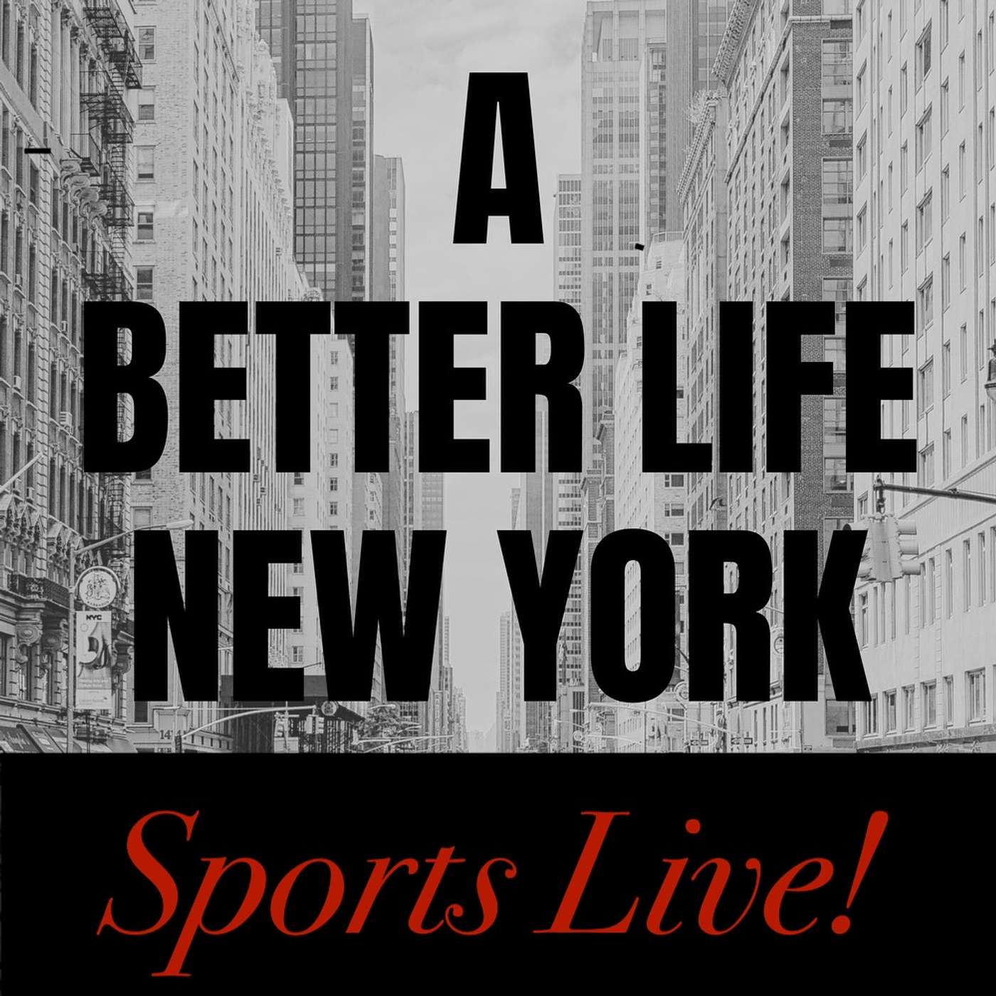 A Better Life New York