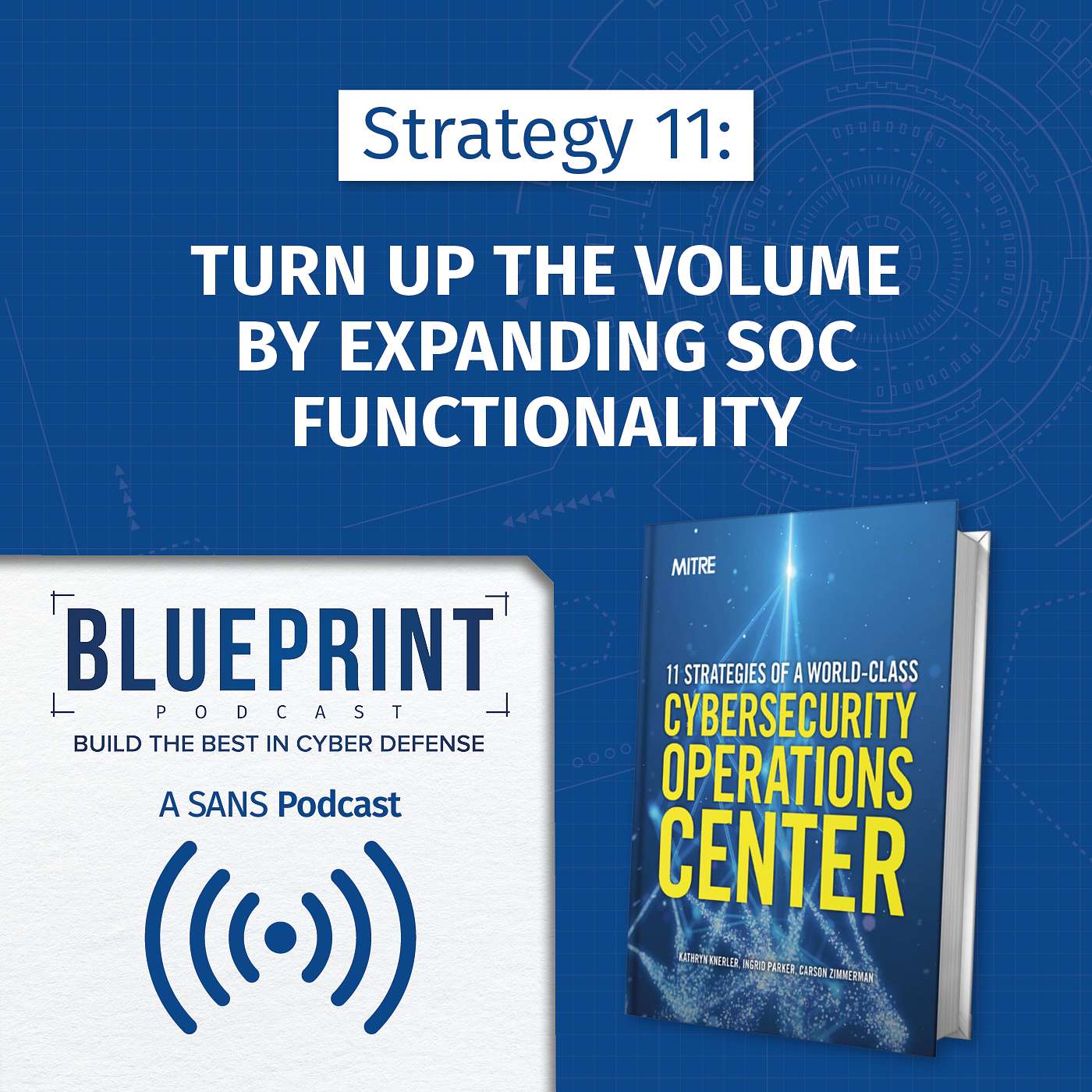 Strategy 11: Turn up the Volume by Expanding SOC Functionality