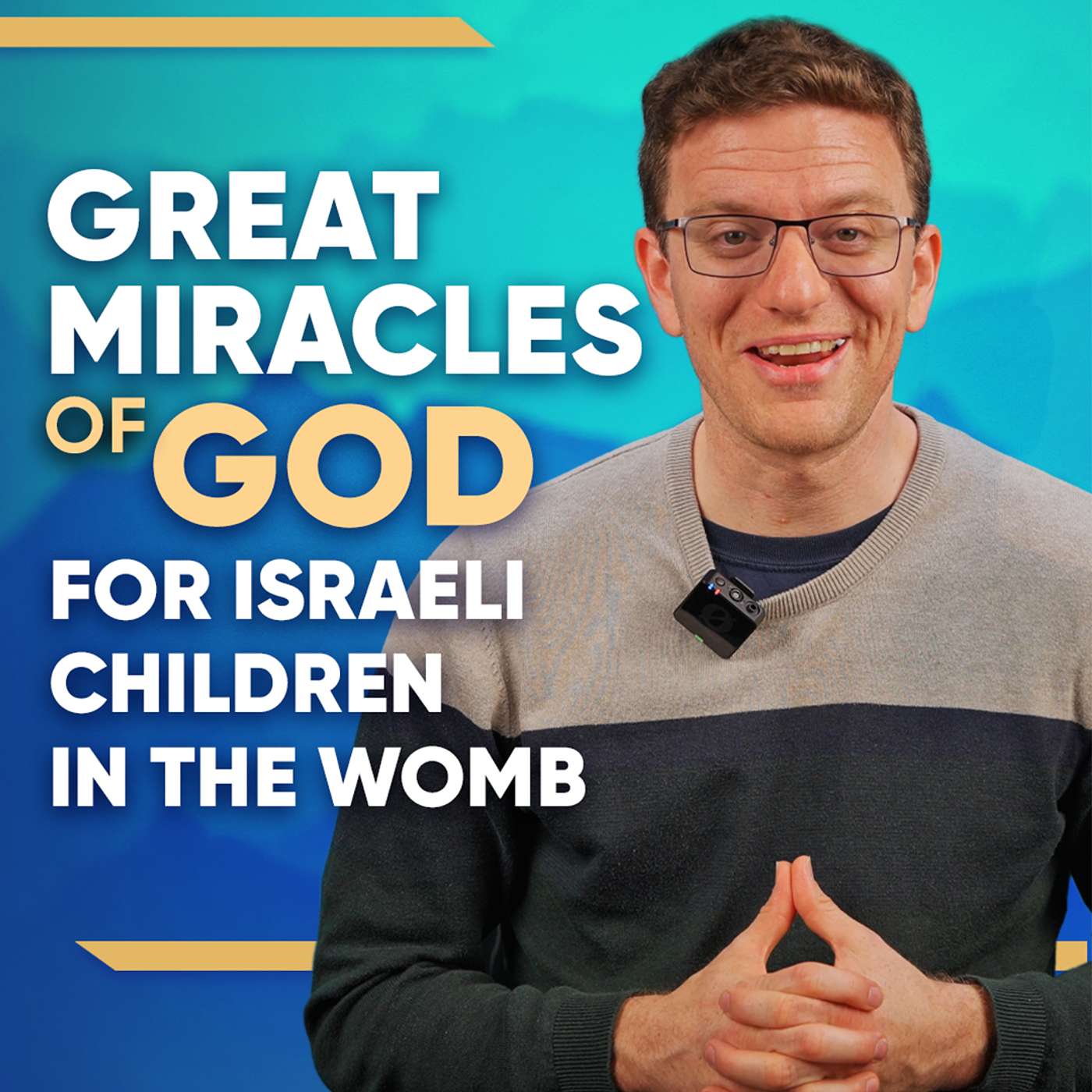 Great Miracles of God for Israeli Children in the Womb