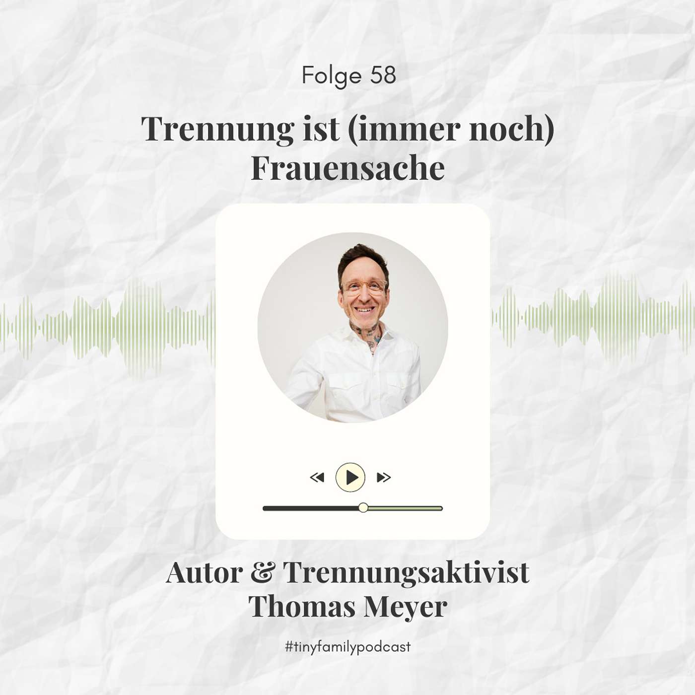 58: "Trennung ist (immer noch) Frauensache" - Interview mit Trennungsaktivisten Thomas Meyer