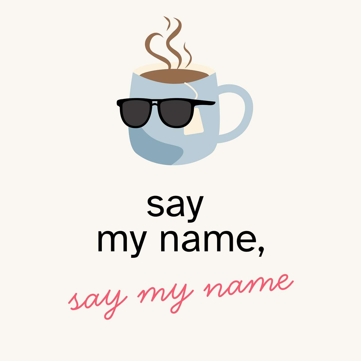 Say My Name, Say My Name episode artwork