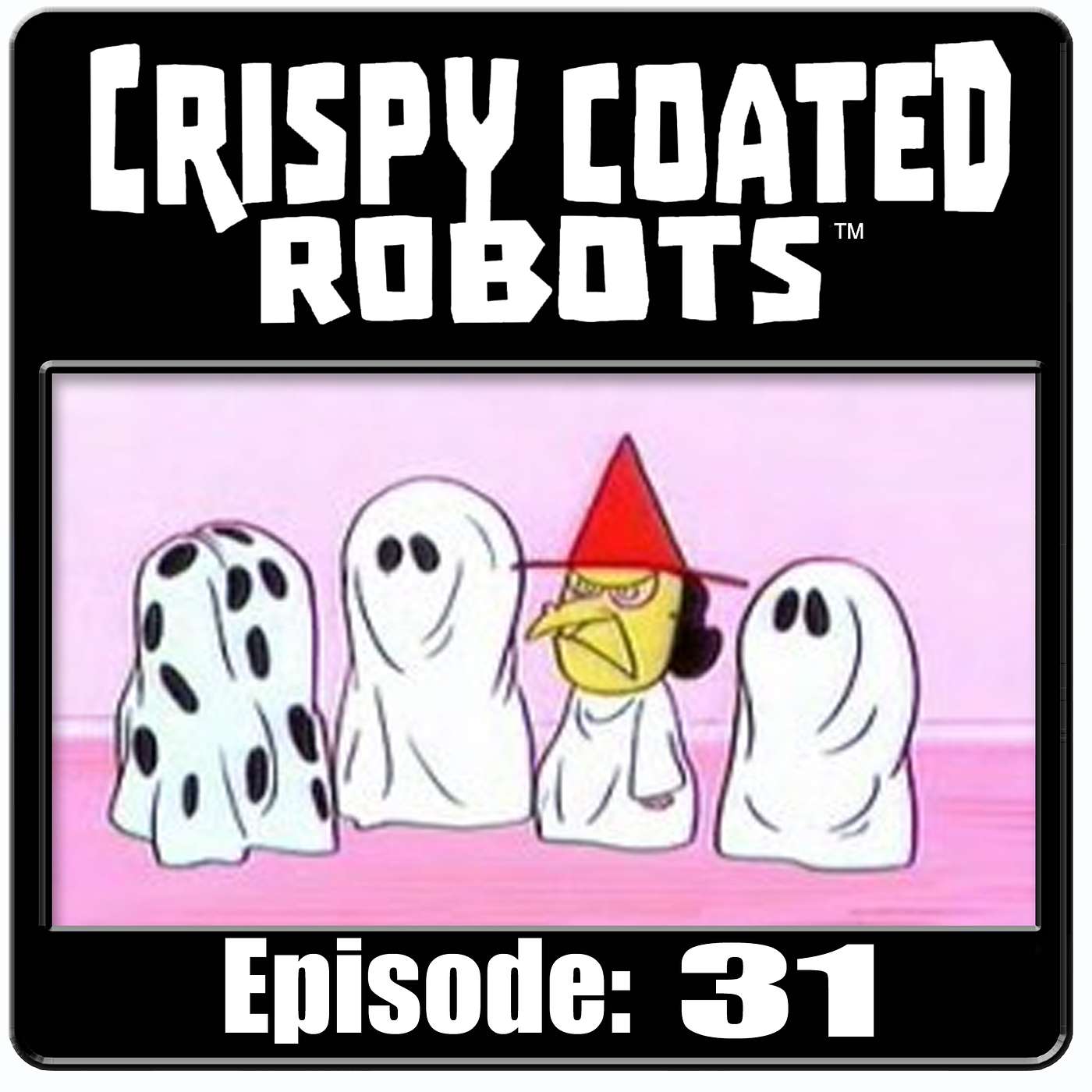 CRISPY COATED ROBOTS #31 - Best Last Movie Lines and Best Old-School Halloween Costumes episode artwork