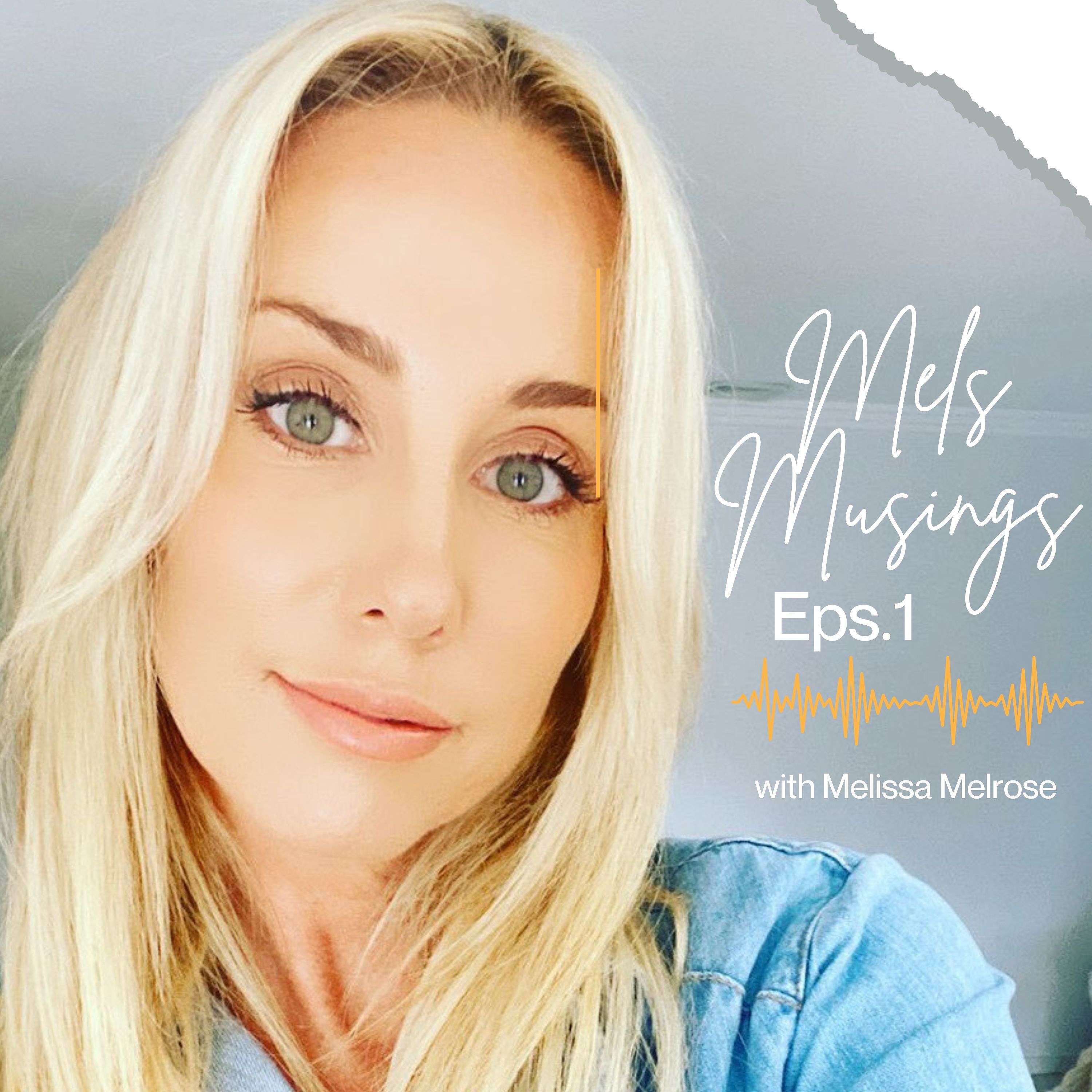 Mels Musings
