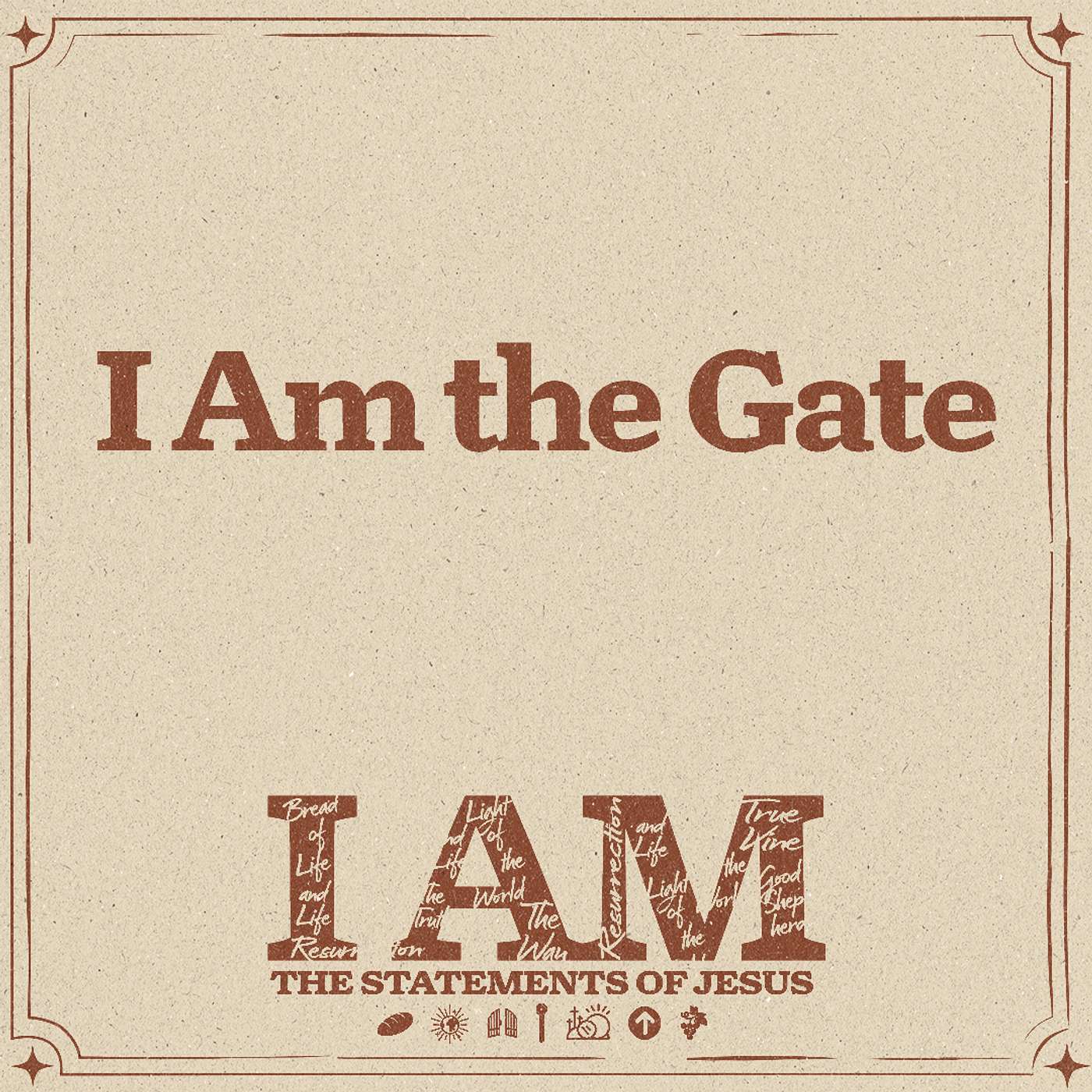 I Am: The Statements of Jesus: I Am the Gate | Jared Davis episode artwork