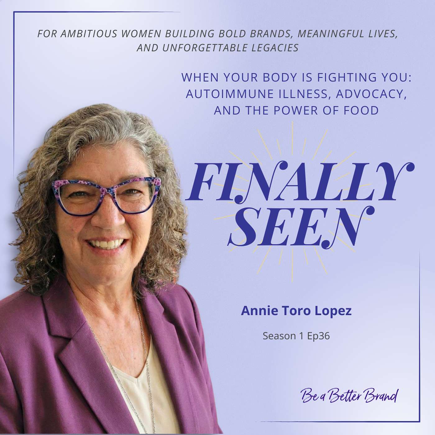 When Your Body Is Fighting You: Autoimmune Illness, Advocacy, and the Power of Food with Annie Toro Lopez