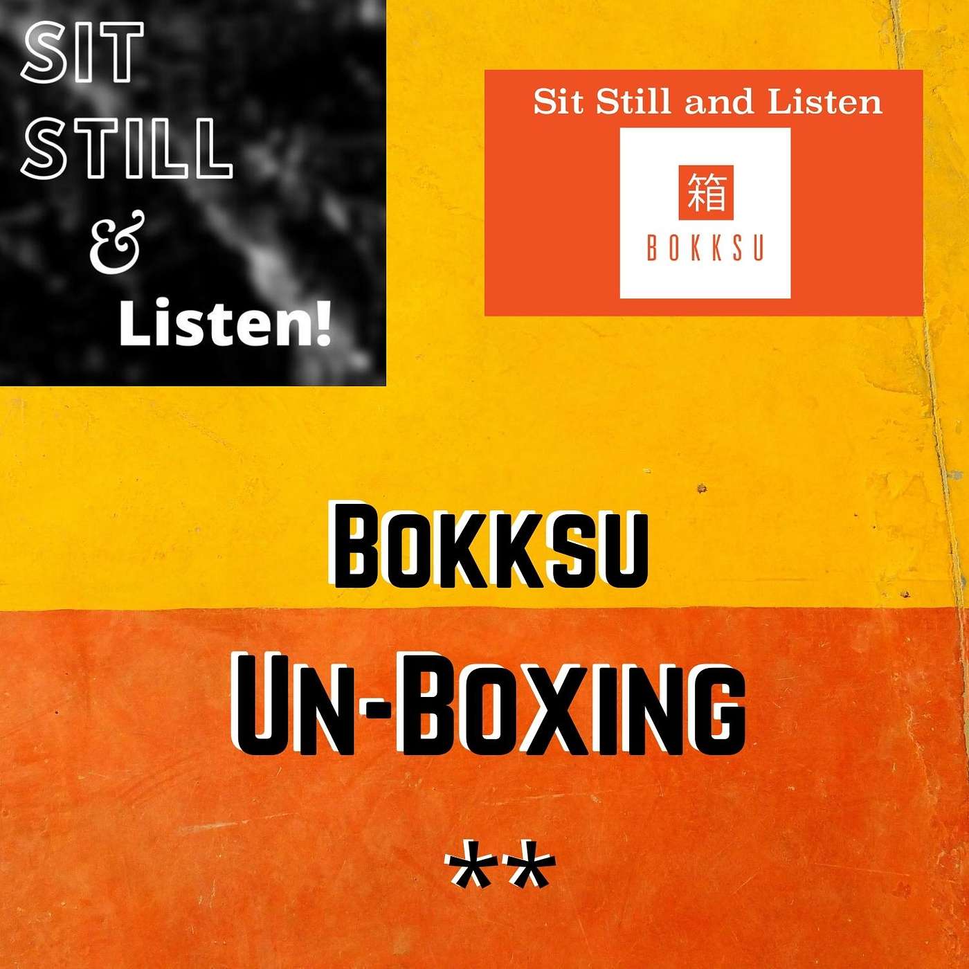 Sit Still and Listen!