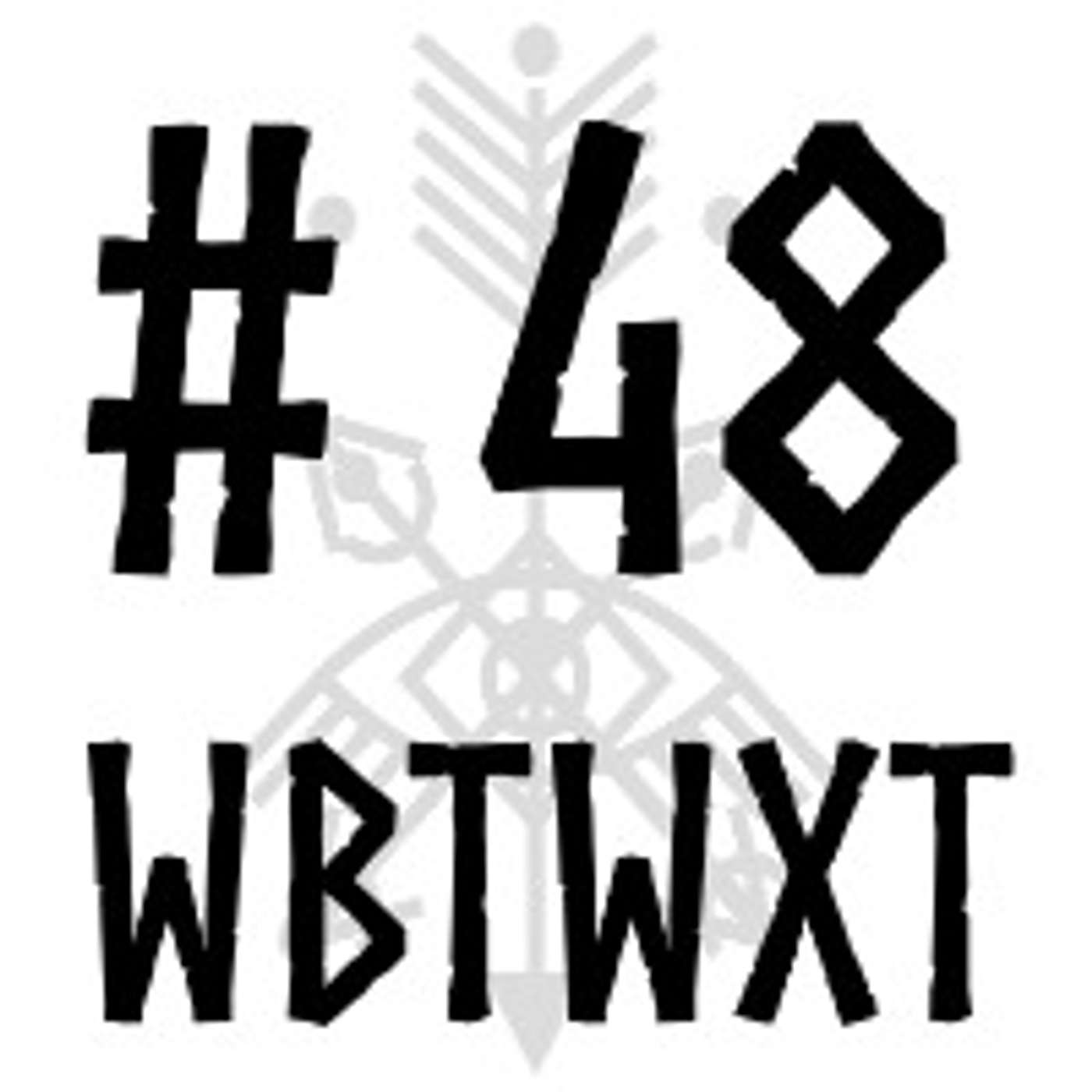 WBTWXT EP #48 - Beer Sips & Bong Rips: Holy shit the world is on fire episode artwork