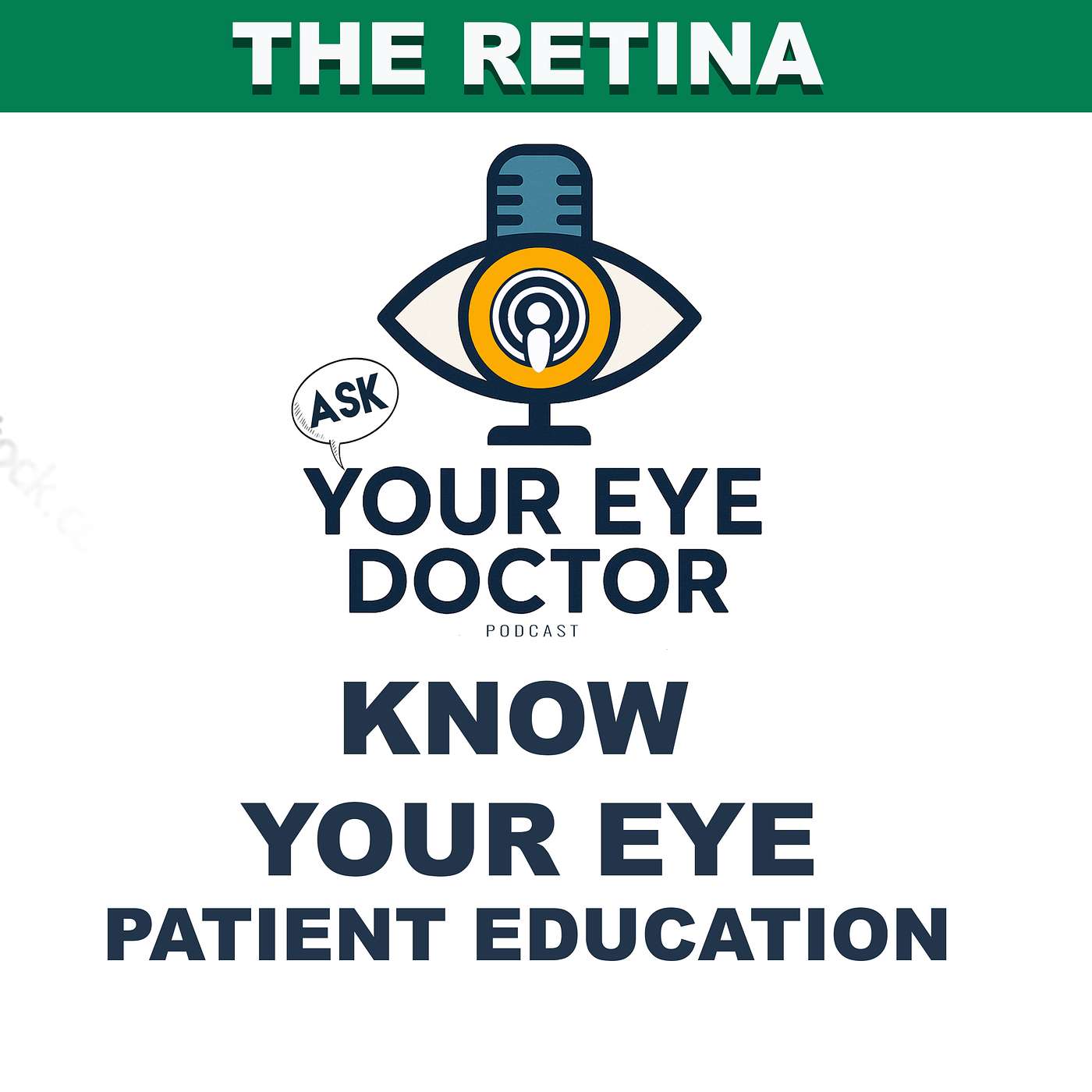 The Retina Patient Education Ask Your Eye Doctor