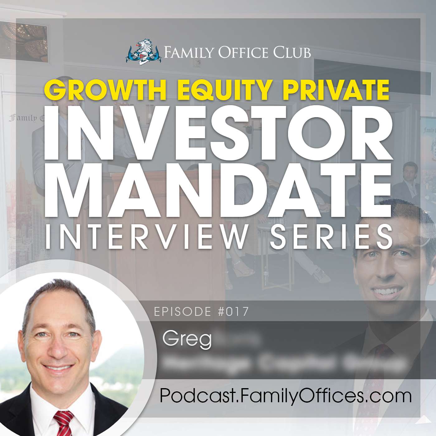 Growth Equity Private Investor Mandate Interview