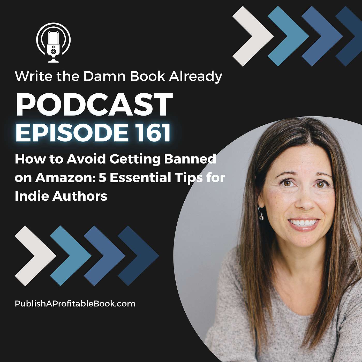 Ep 161: How to Avoid Getting Banned on Amazon: 5 Essential Tips for Indie Authors