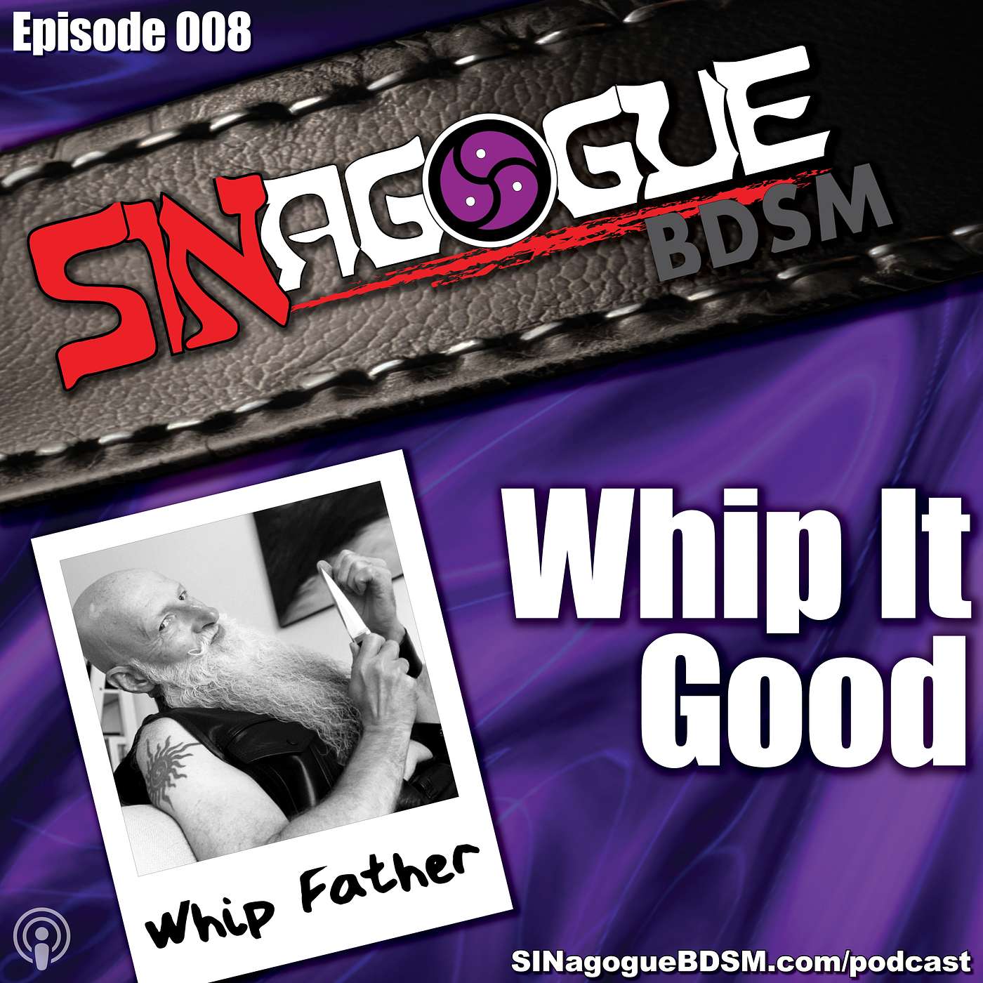 SINagogueBDSM - Ep8 - "Whip It Good" with WhipFather