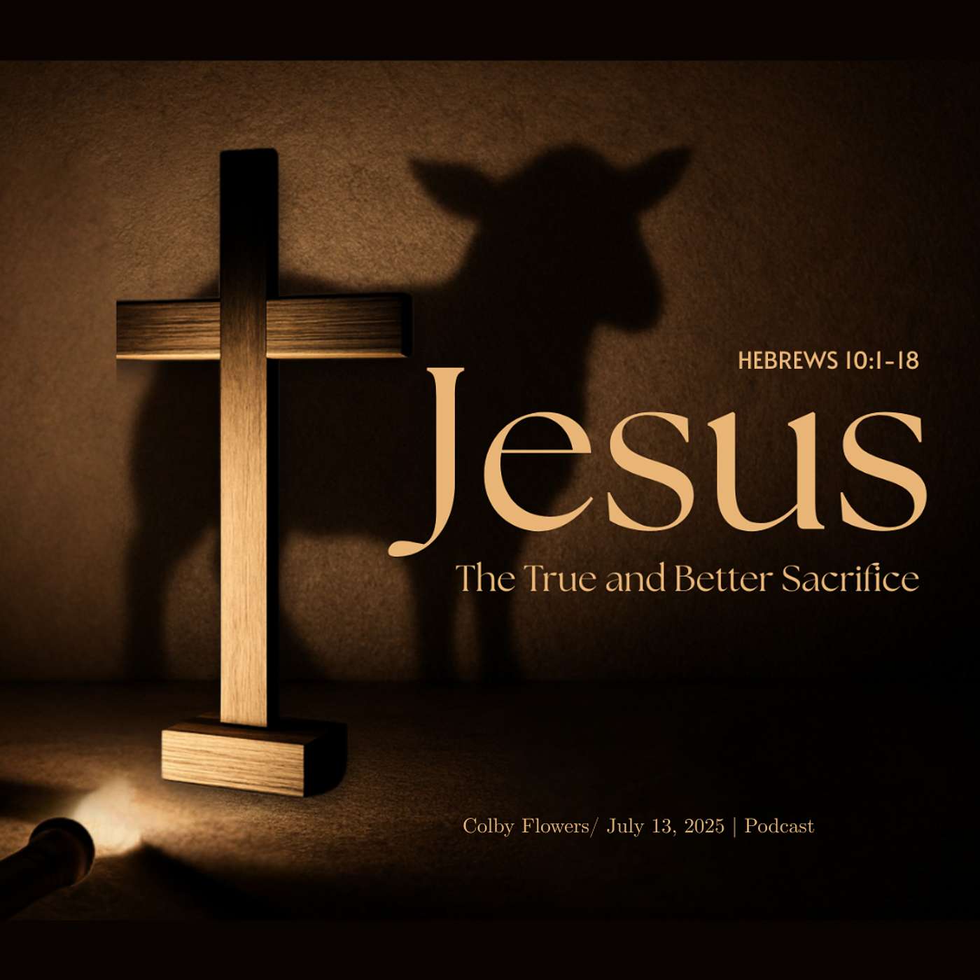 Jesus: The True and Better Sacrifice