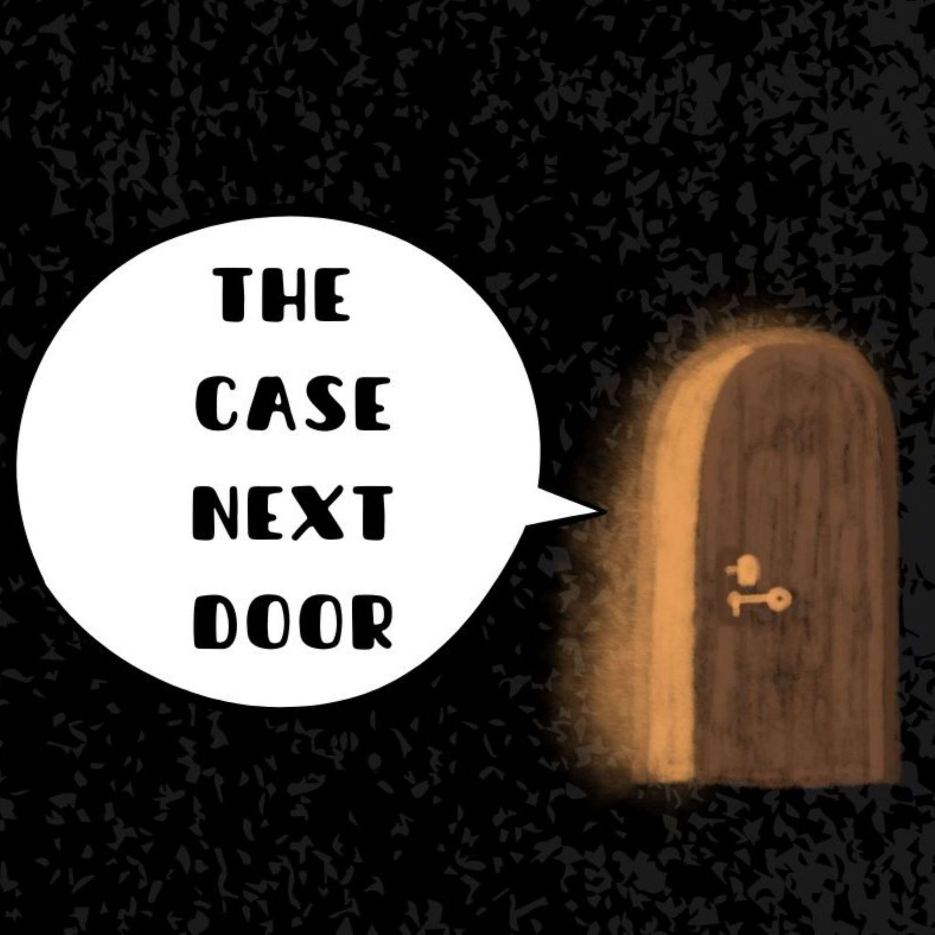 The Case Next Door