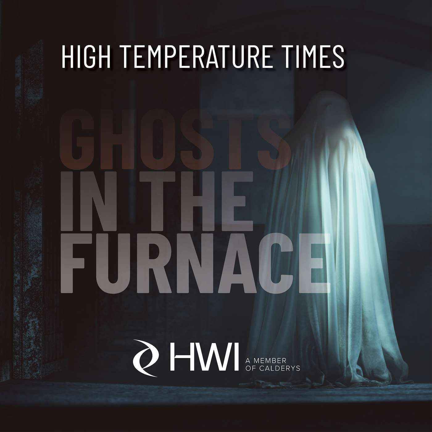 Ghosts in the Furnace