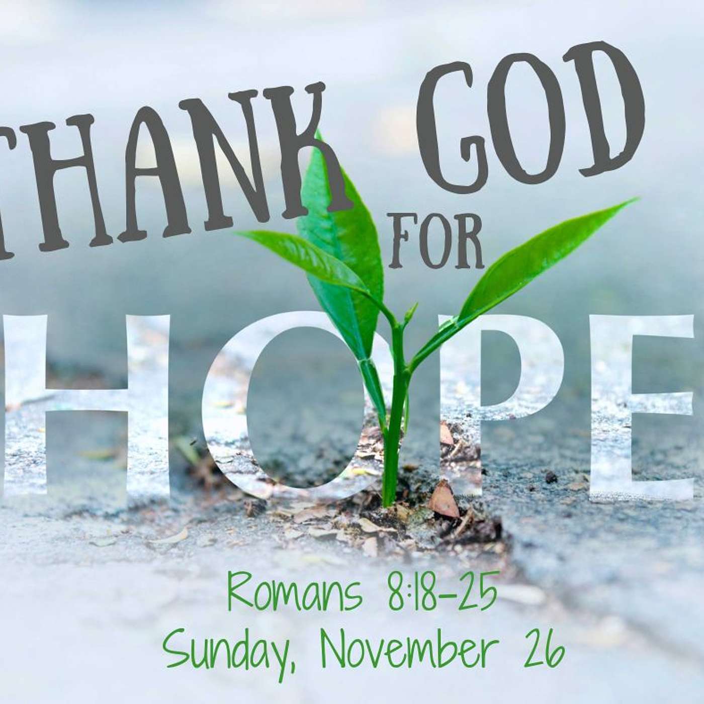 Thank God For Hope
