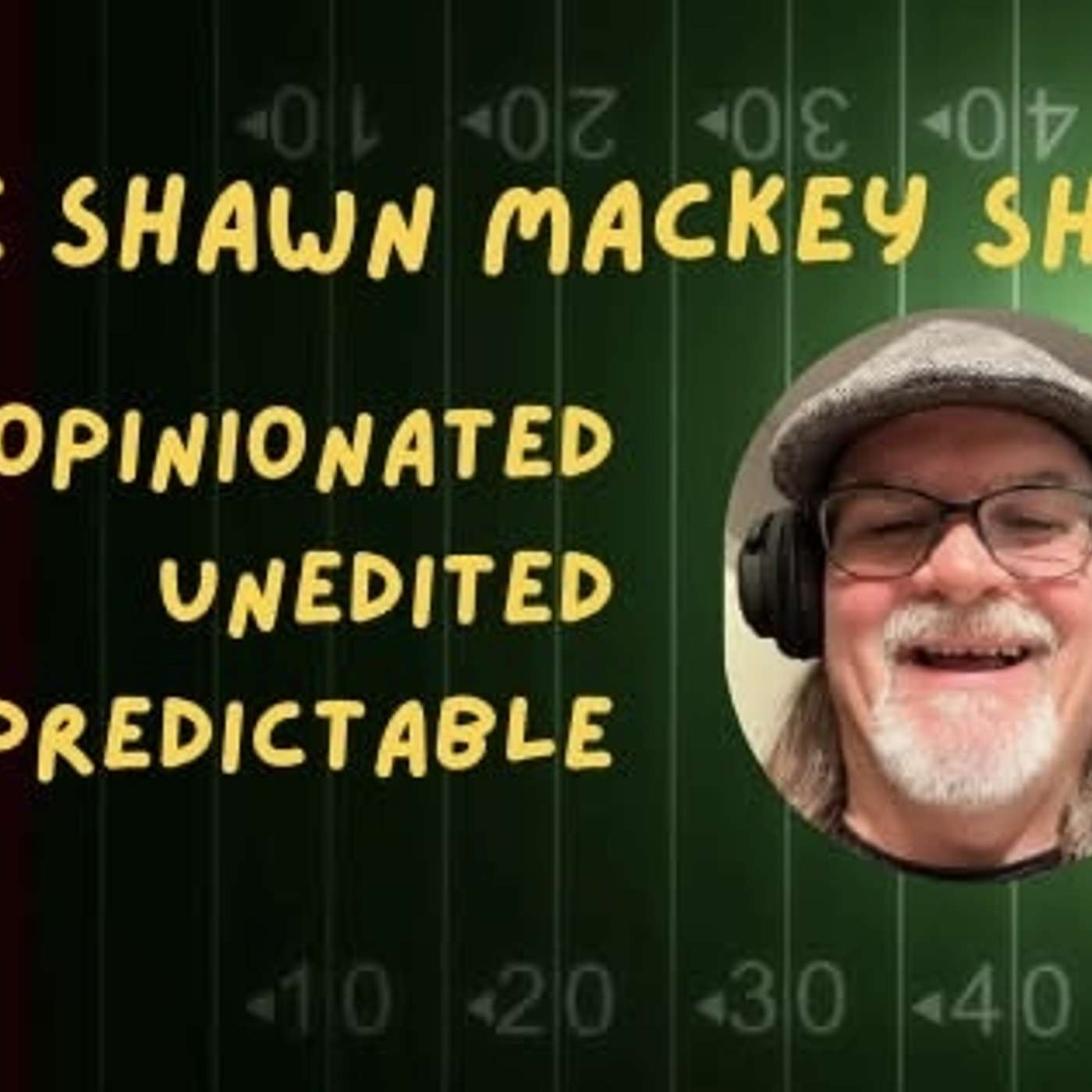 The Shawn Mackey Show: Chronicles of a Dumbass Chicago Sports Fan
