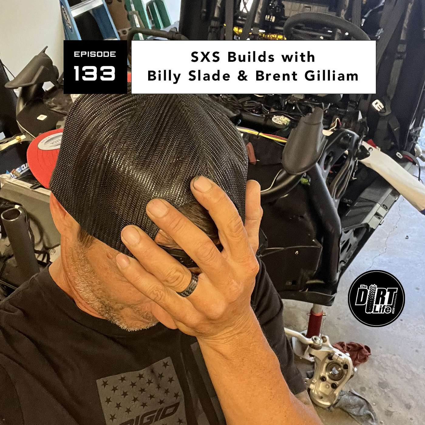 SXS Builds with Billy Slade & Brent Gilliam