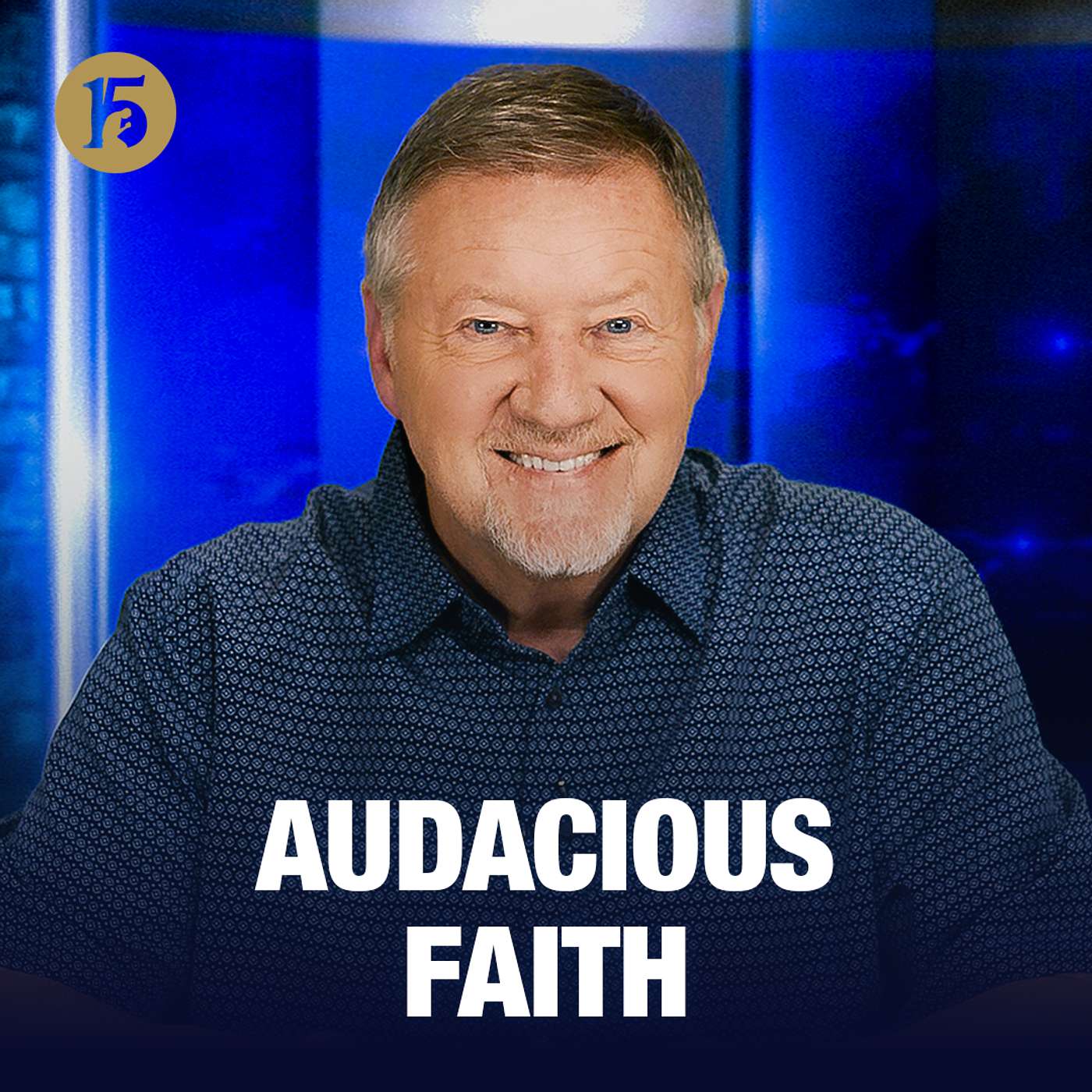 Audacious Faith  | Give Him 15: Daily Prayer with Dutch | June 17, 2026 episode artwork