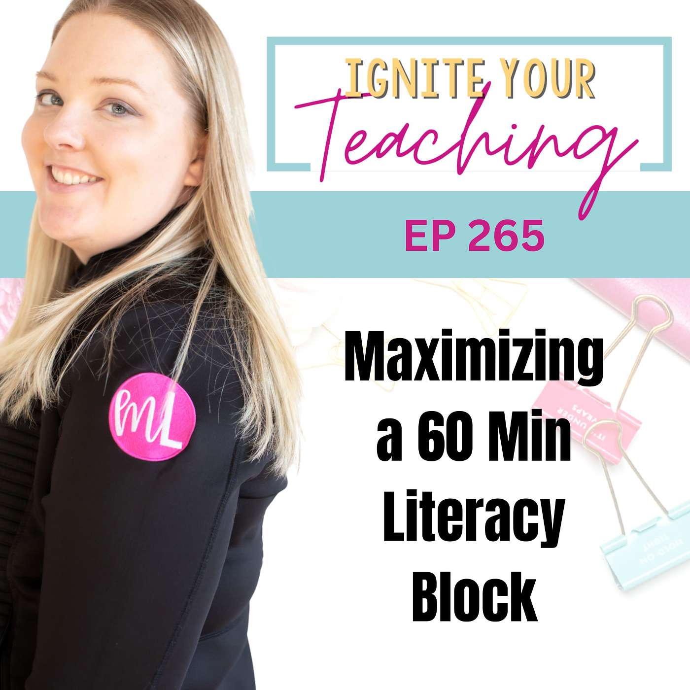 Maximizing a 60-Minute Literacy Block: Strategies for Teachers