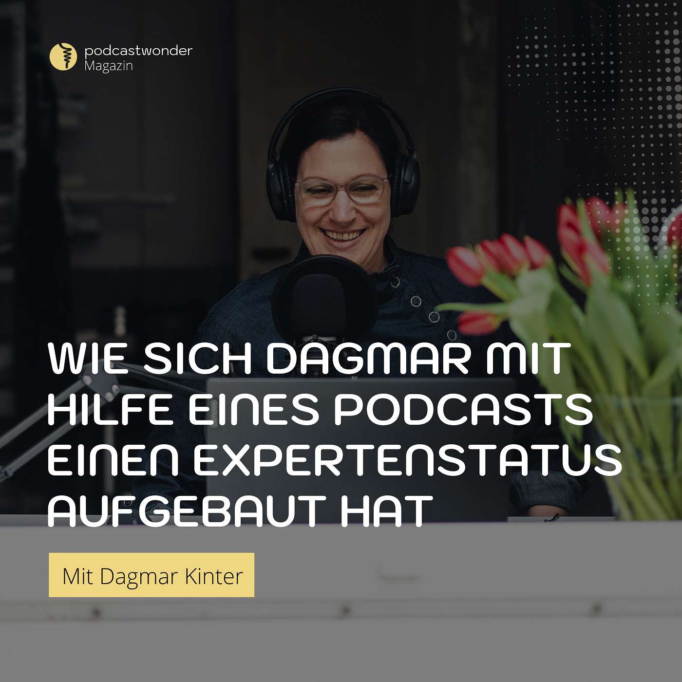 Wie sich Dagmar Kinter mit Hilfe eines Podcasts einen Expertenstatus aufgebaut hat | Kassenklingeln