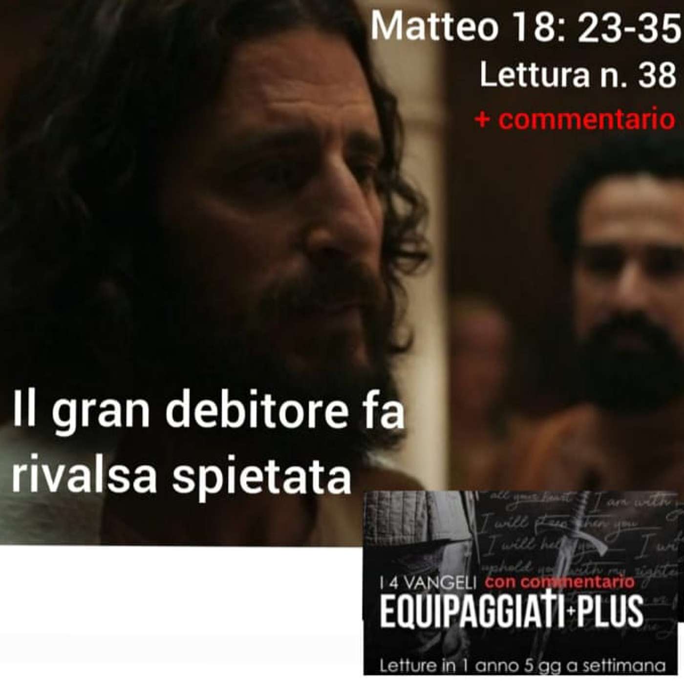 Il gran debitore fa rivalsa spietata - Matteo 18:23-35. #38
