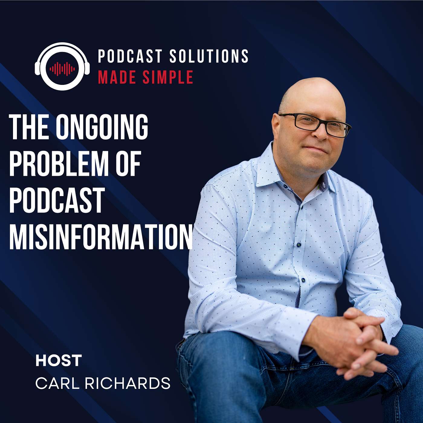 Navigating the Turbulent Waters of Podcasting Misinformation: Tools, Tips, and Truths for Success