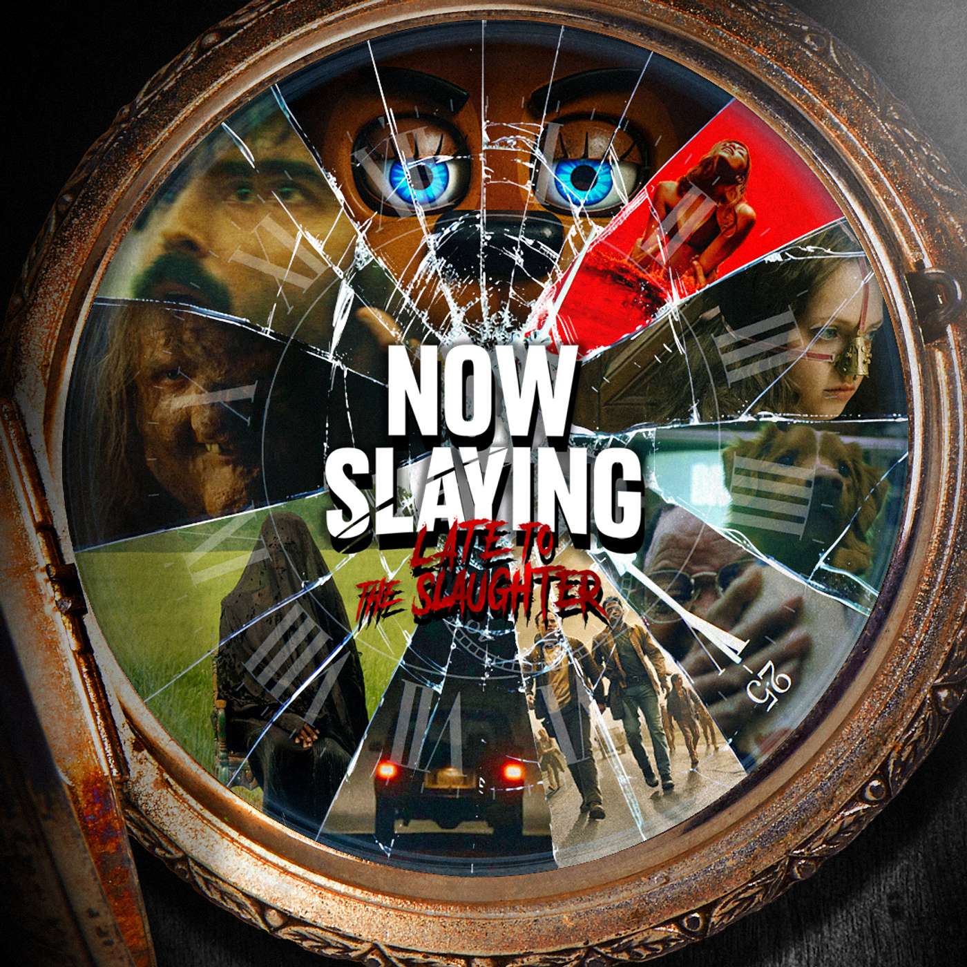 NOW SLAYING: Late To The Slaughter 2025 NOW SLAYING: Late To The Slaughter 2025