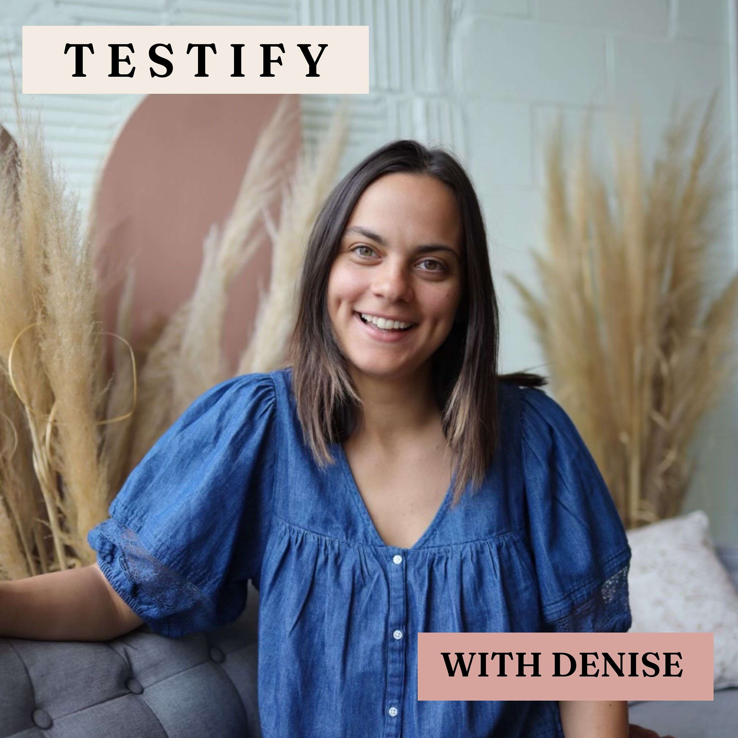 Testify with Denise Berrio