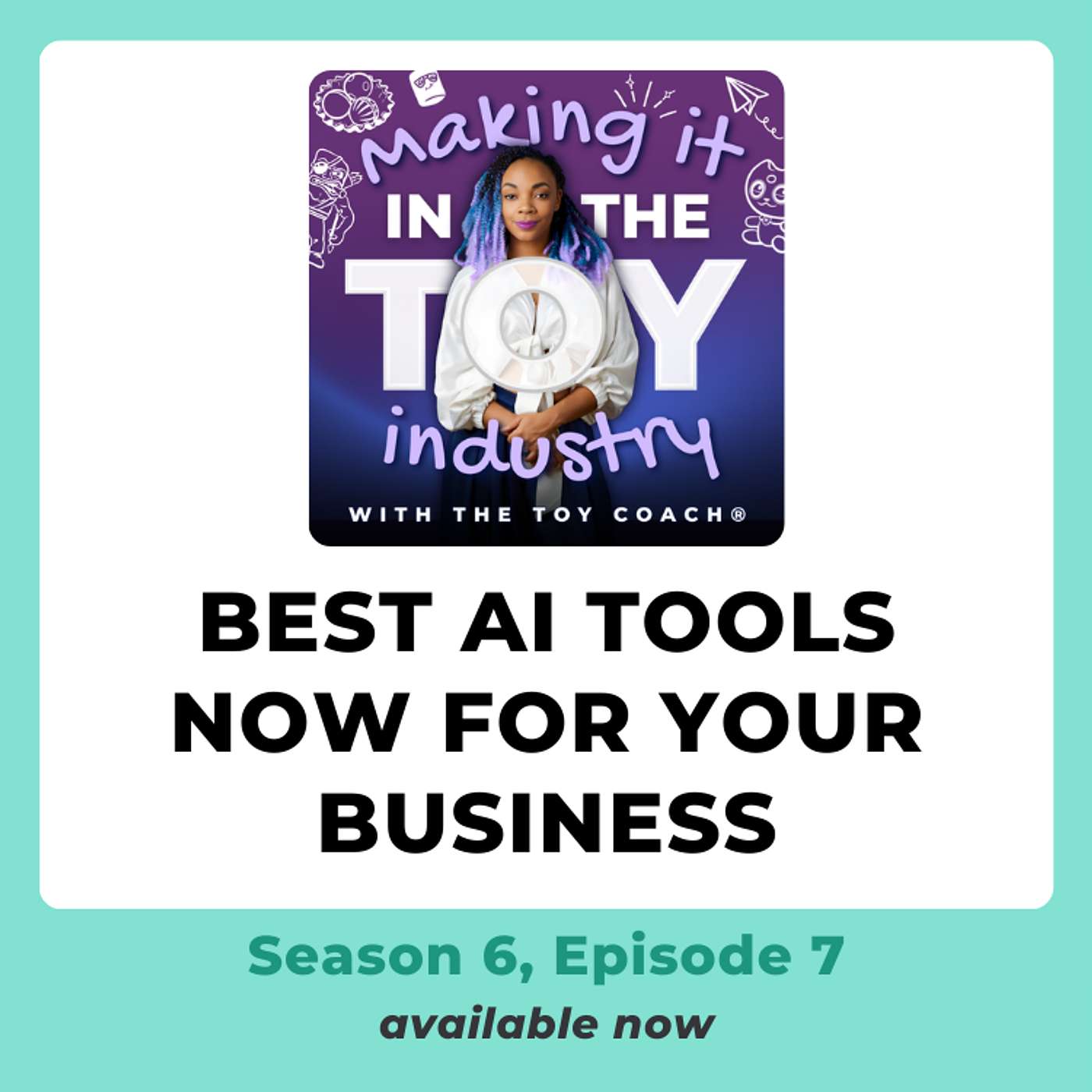 S6E07 | The Best AI Platforms for Toy Businesses in 2026
