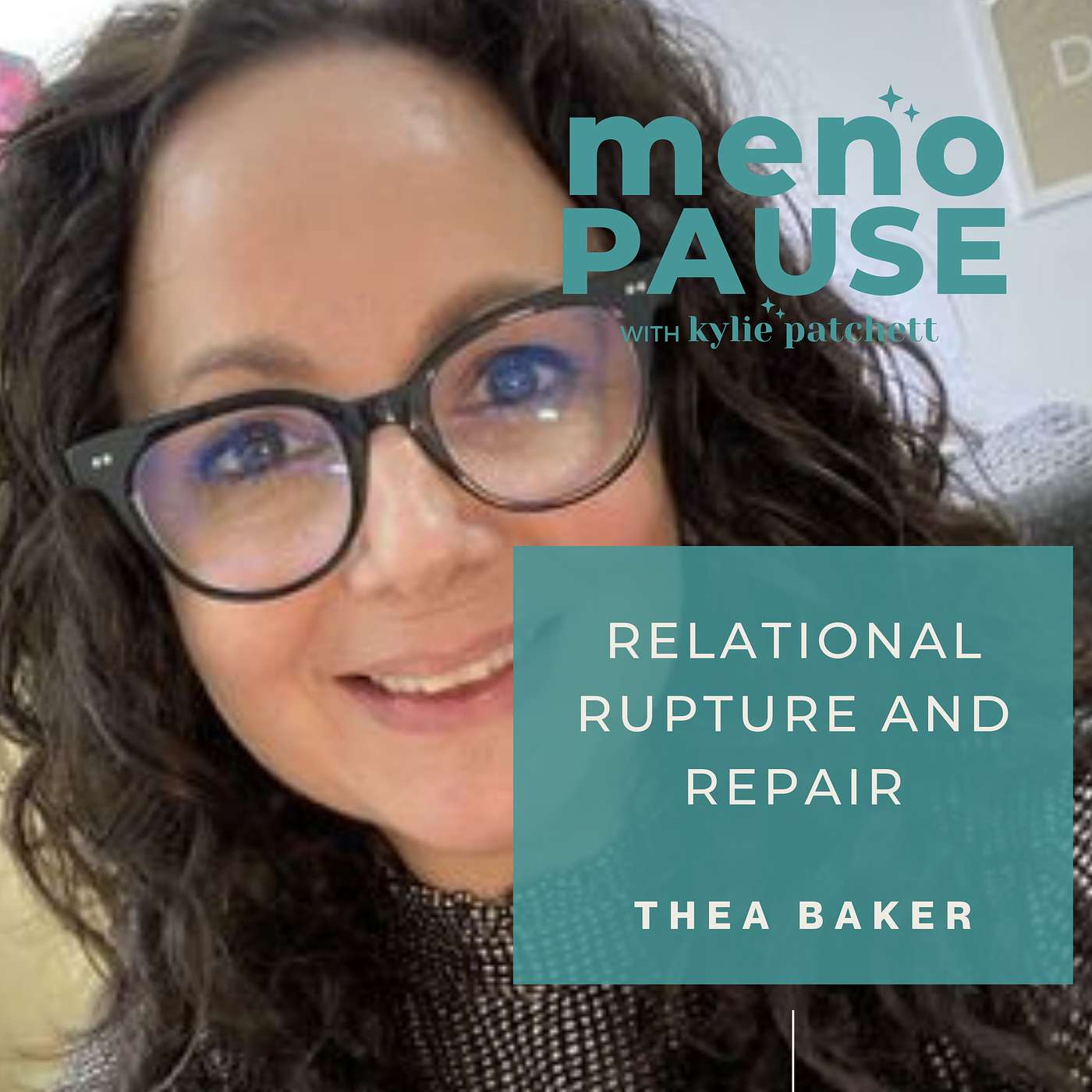 Relational Rupture and Repair with Thea Baker