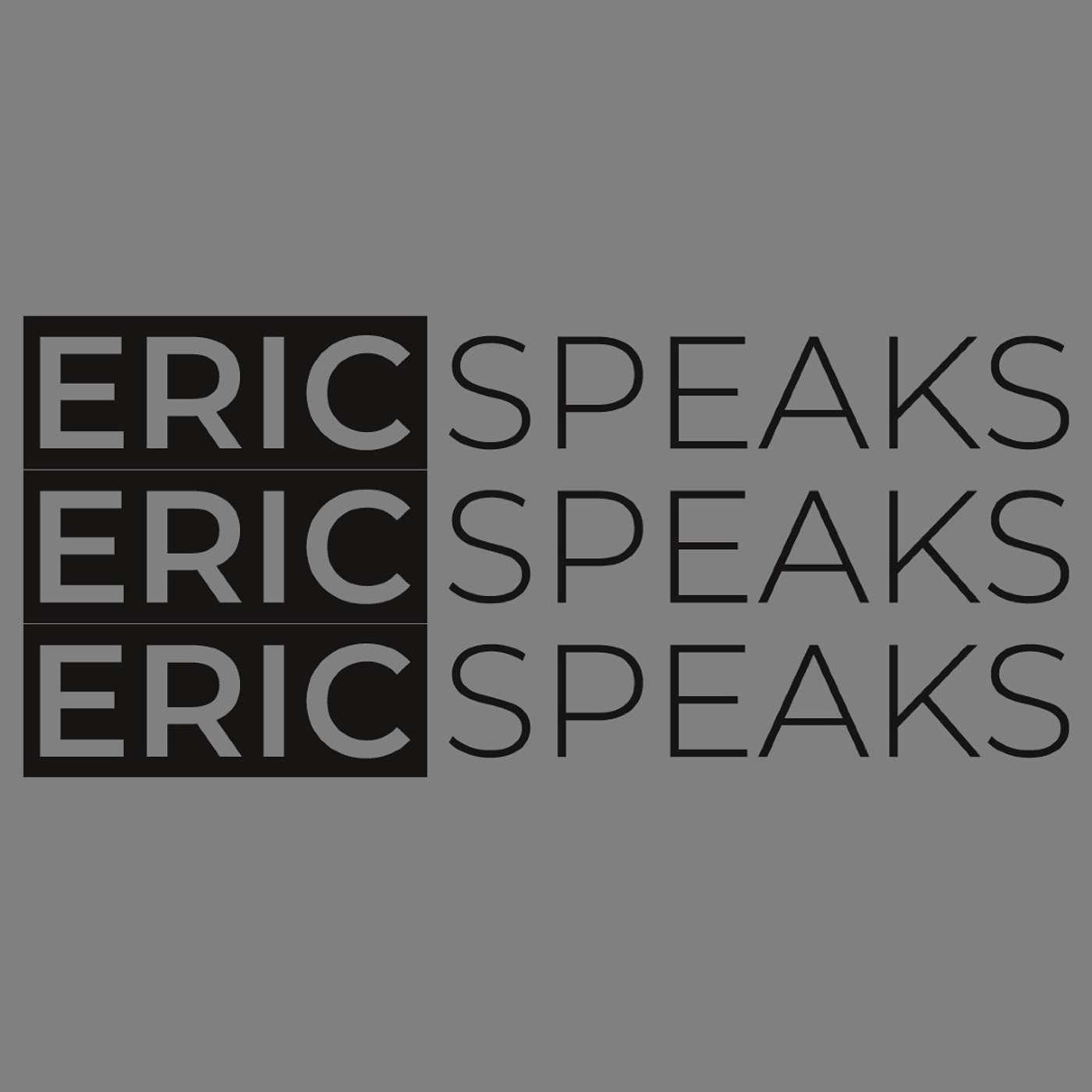 Eric Speaks