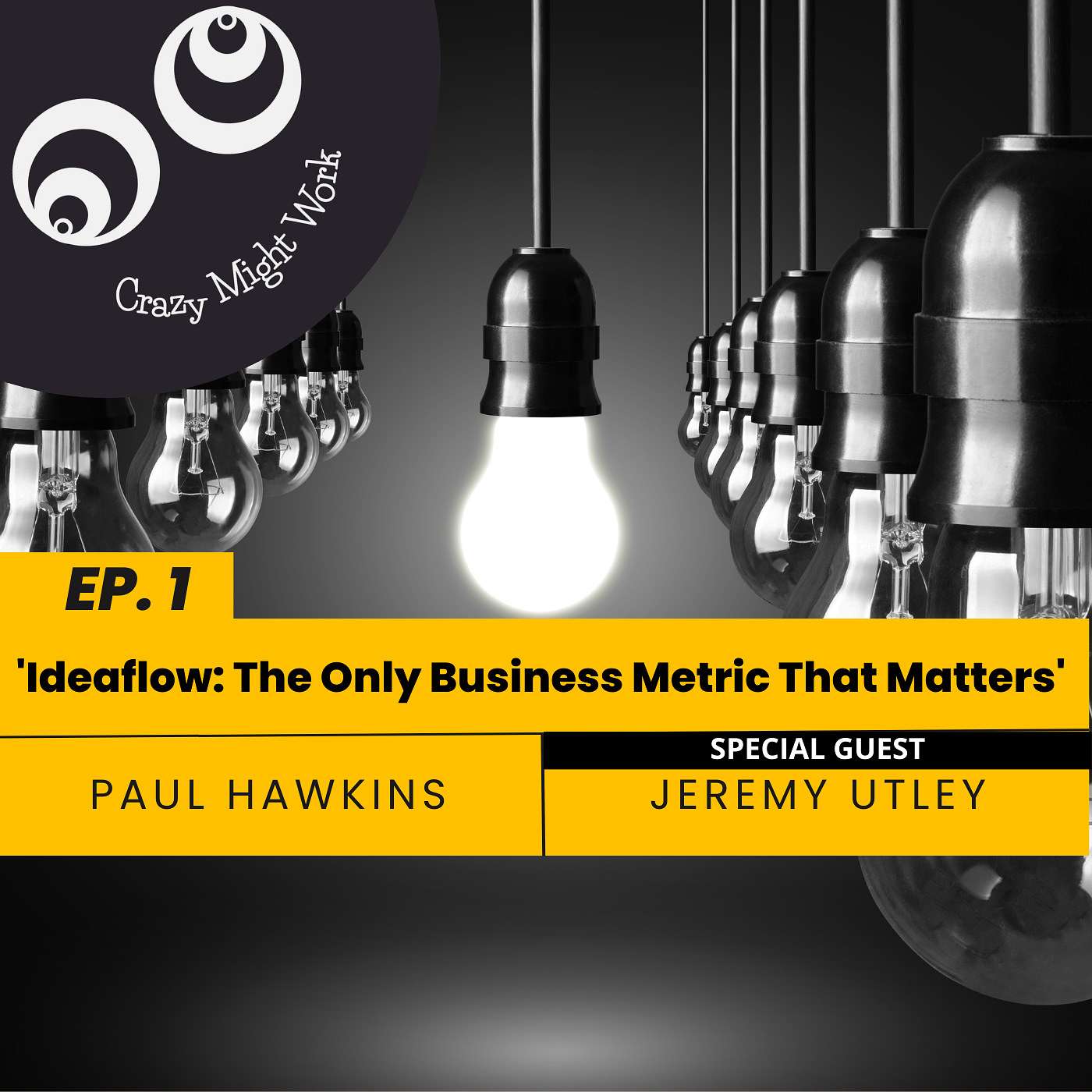 Crazy Might Work Podcast