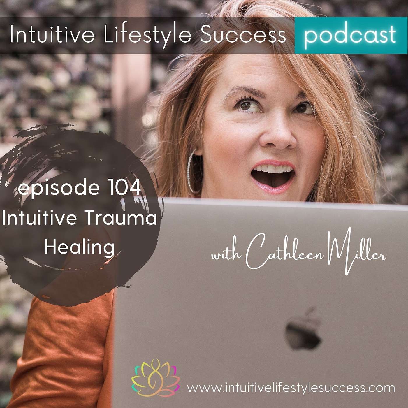 episode 104 Intuitive Trauma Healing