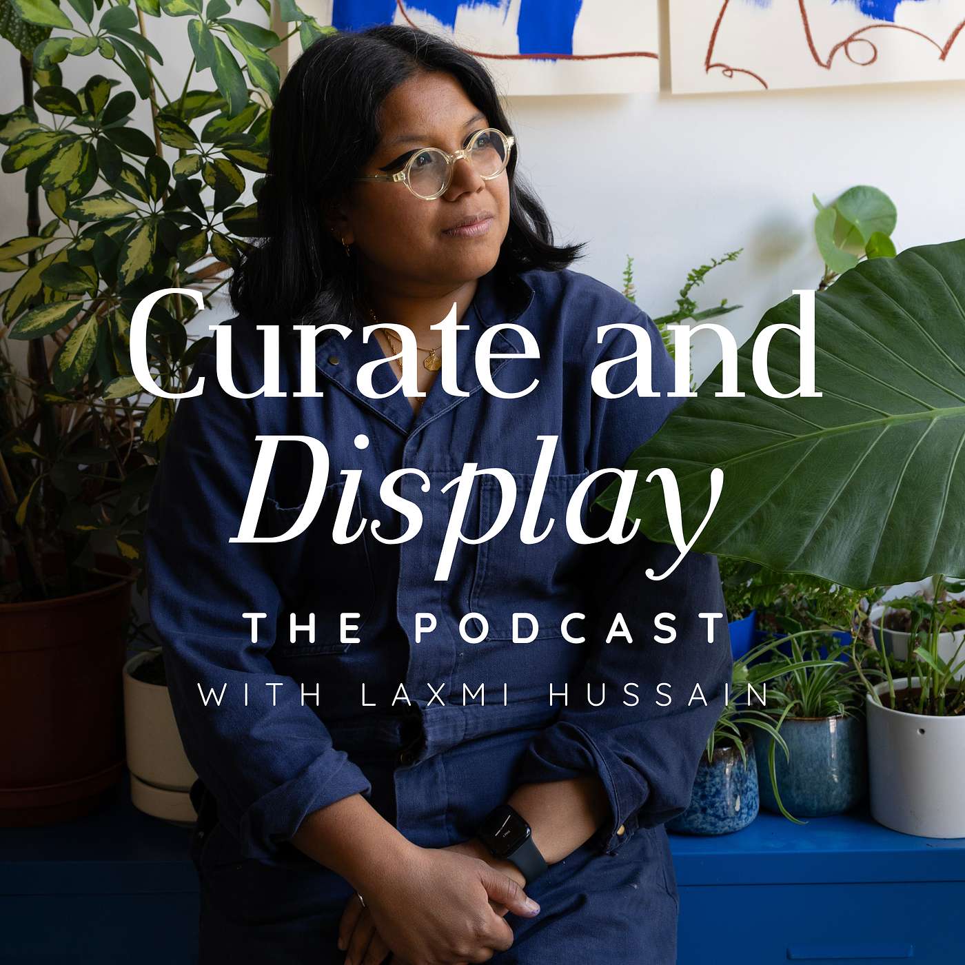 Curate And Display - The Podcast - Laxmi Hussain on Making Art, Motherhood and Grief