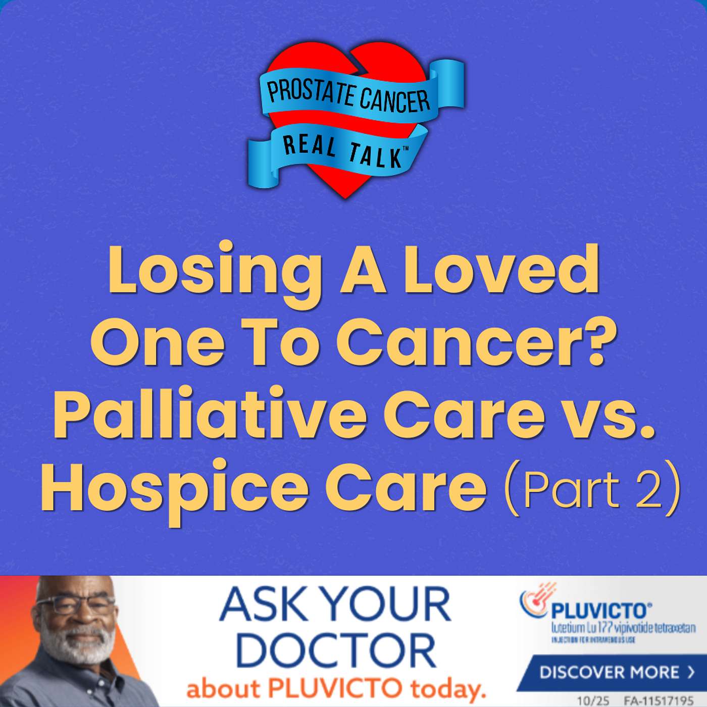Losing A Loved One To Cancer? Palliative Care vs. Hospice Care (Part 2) episode artwork