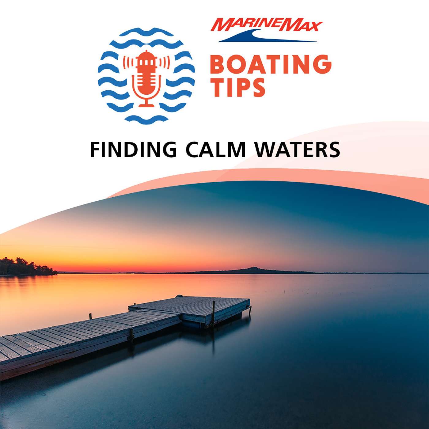 Boating Tips | Finding Calm Waters