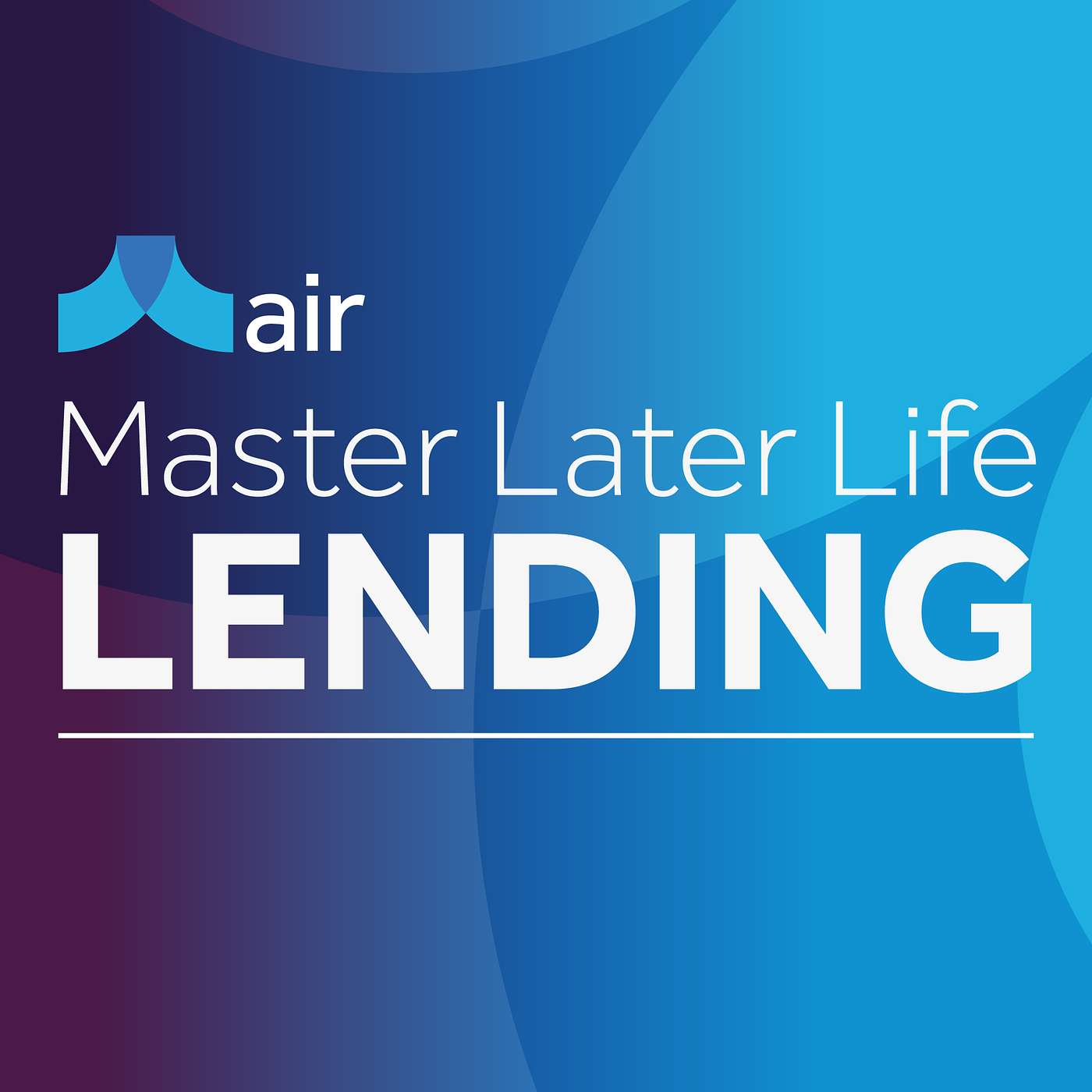Master Later Life Lending - By Air