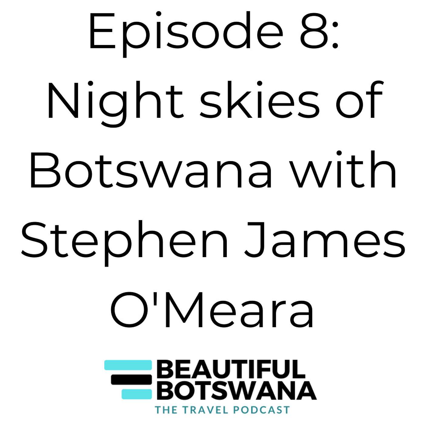 Beautiful Botswana - The Travel Podcast